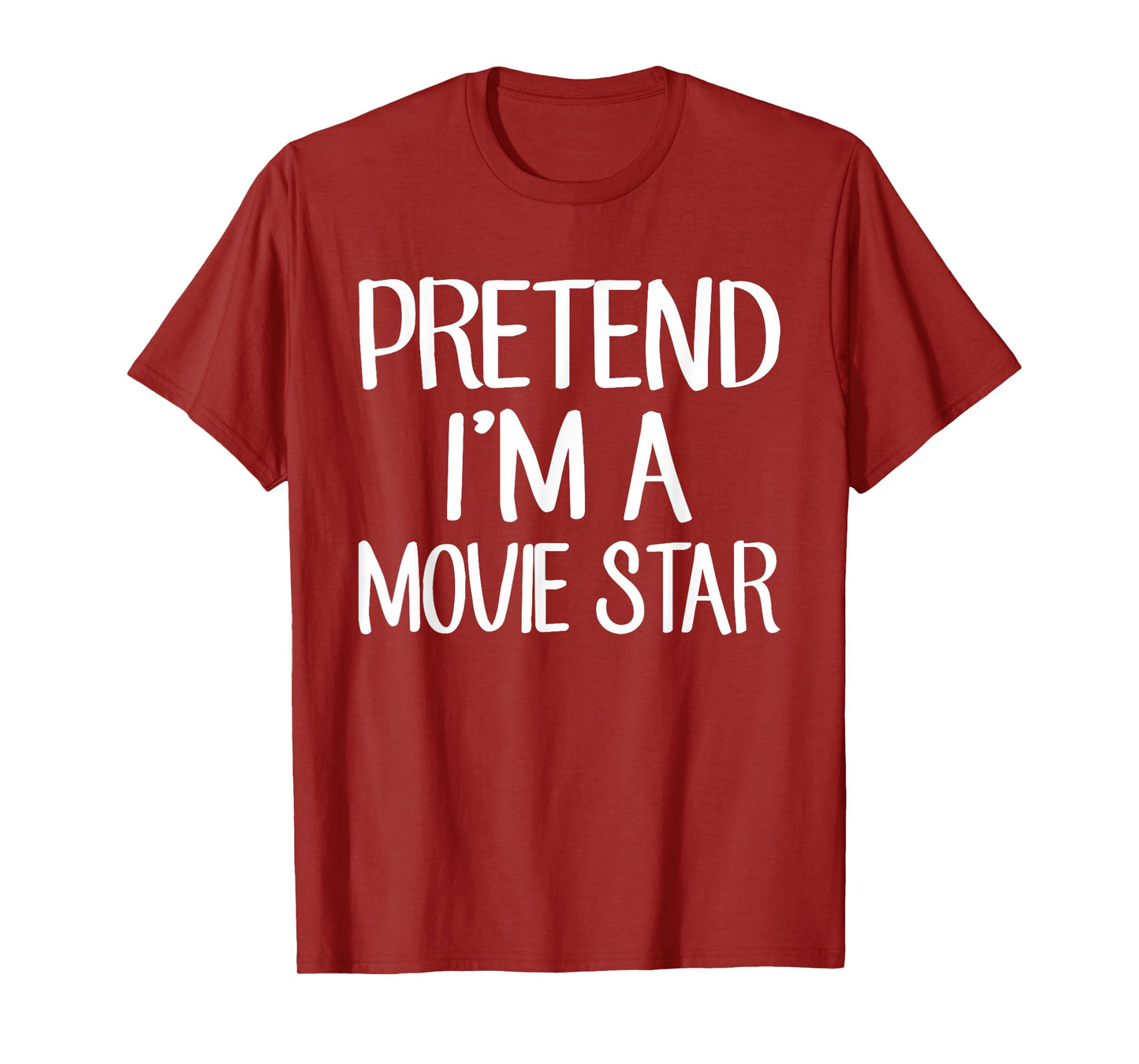 Pretend I'm A Movie Star Costume Family Lazy Easy Halloween T-Shirt
