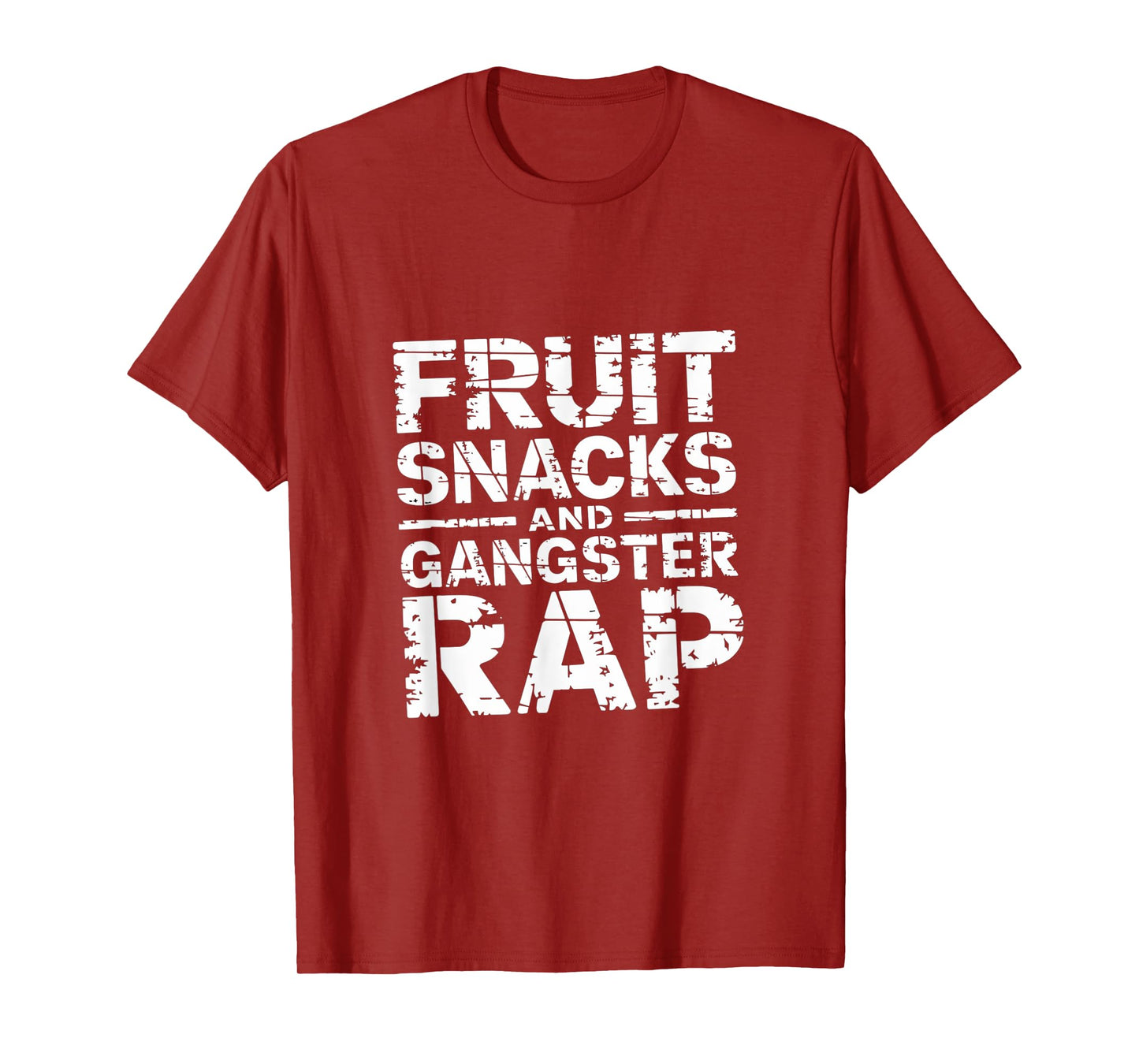 Fruit Snacks And Gangster Rap Kid Friendly Humor ----- T-Shirt