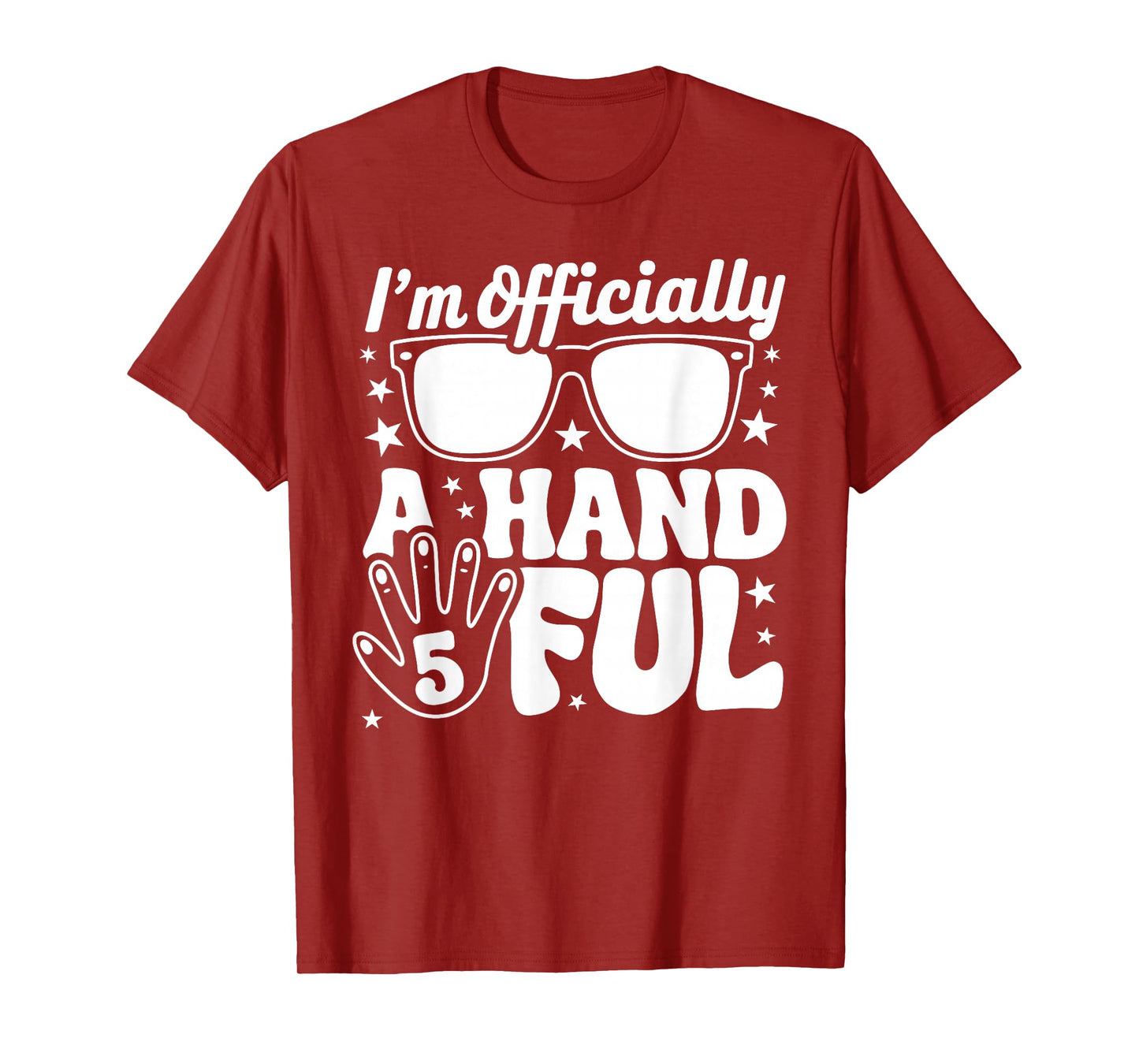 Kids I'm Officially A Handful Five 5th Birthday Boys Kid 5 T-Shirt