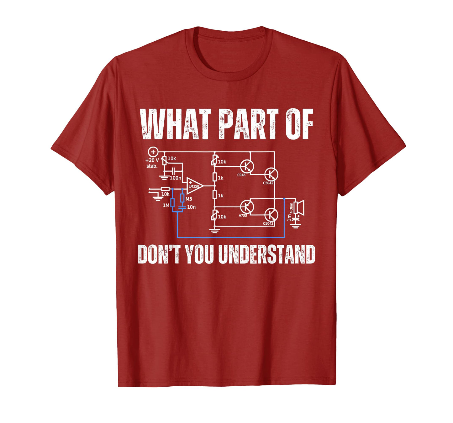 What part of electronics don't you understand, engineering T-Shirt