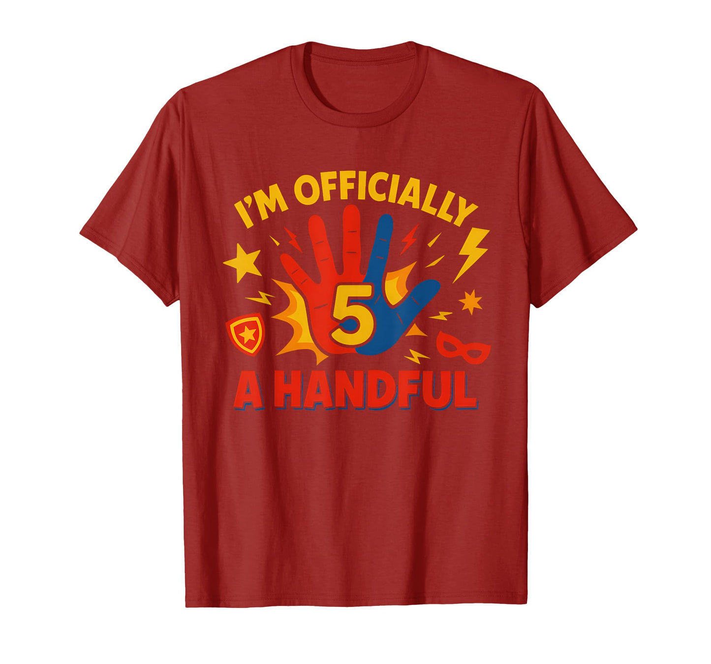 Funny I'm Officially A Handful Five Years Old 5th Birthday T-Shirt