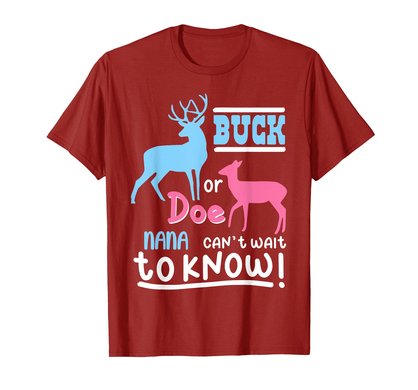 Buck Or Doe NANA Gender Reveal Baby Family Humor Bday Party T-Shirt