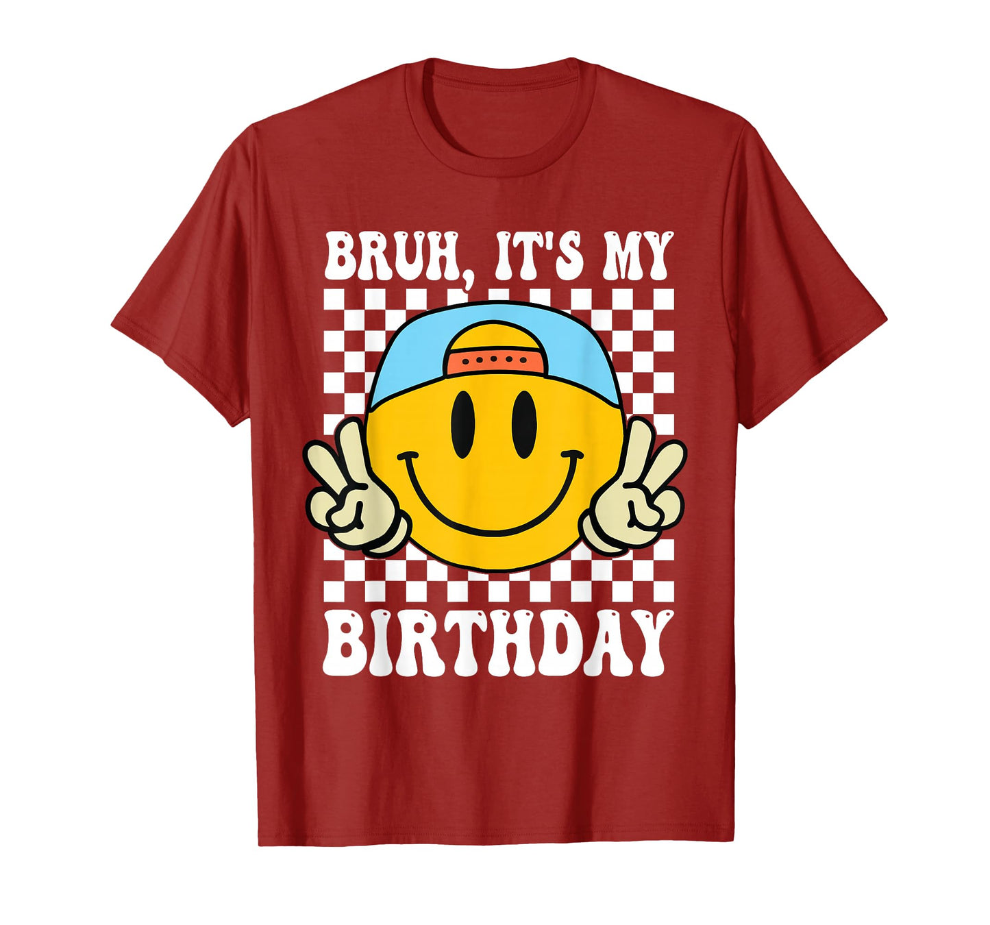 Bruh It's My Birthday Smile Birthday For boys Kids T-Shirt