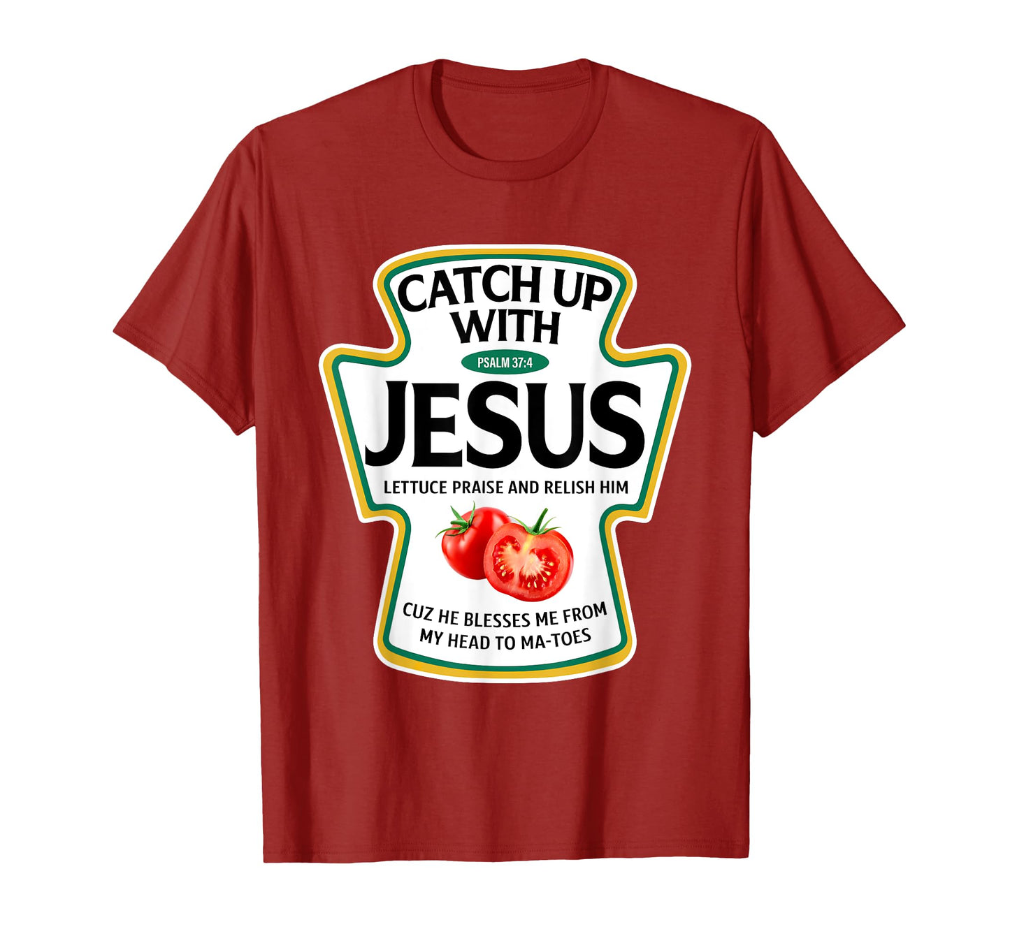 Catch Up with Jesus Ketchup Christian Family Matching T-Shirt