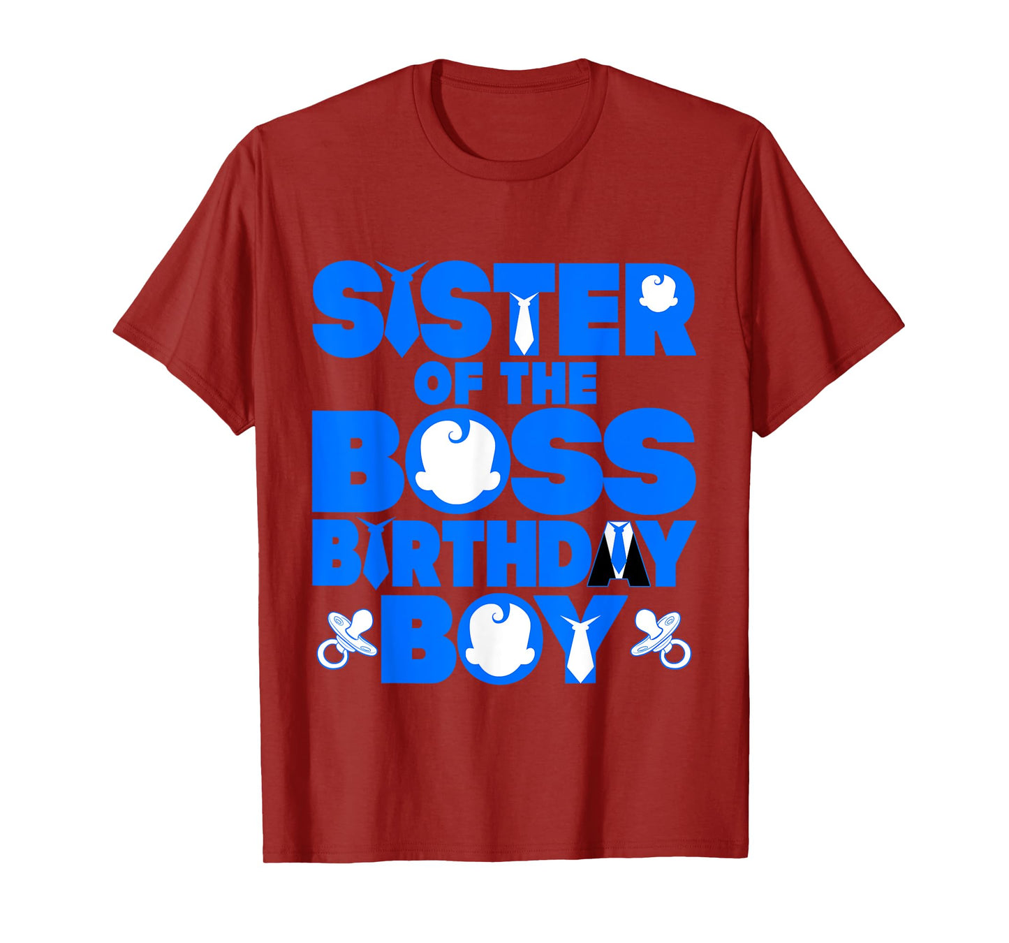 Sister Of The Boss Birthday Boy Baby Decor Family Matching T-Shirt