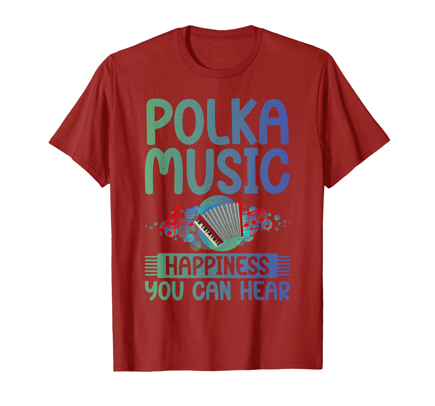 Polka Music Happiness you can hear Polish Polka T-Shirt