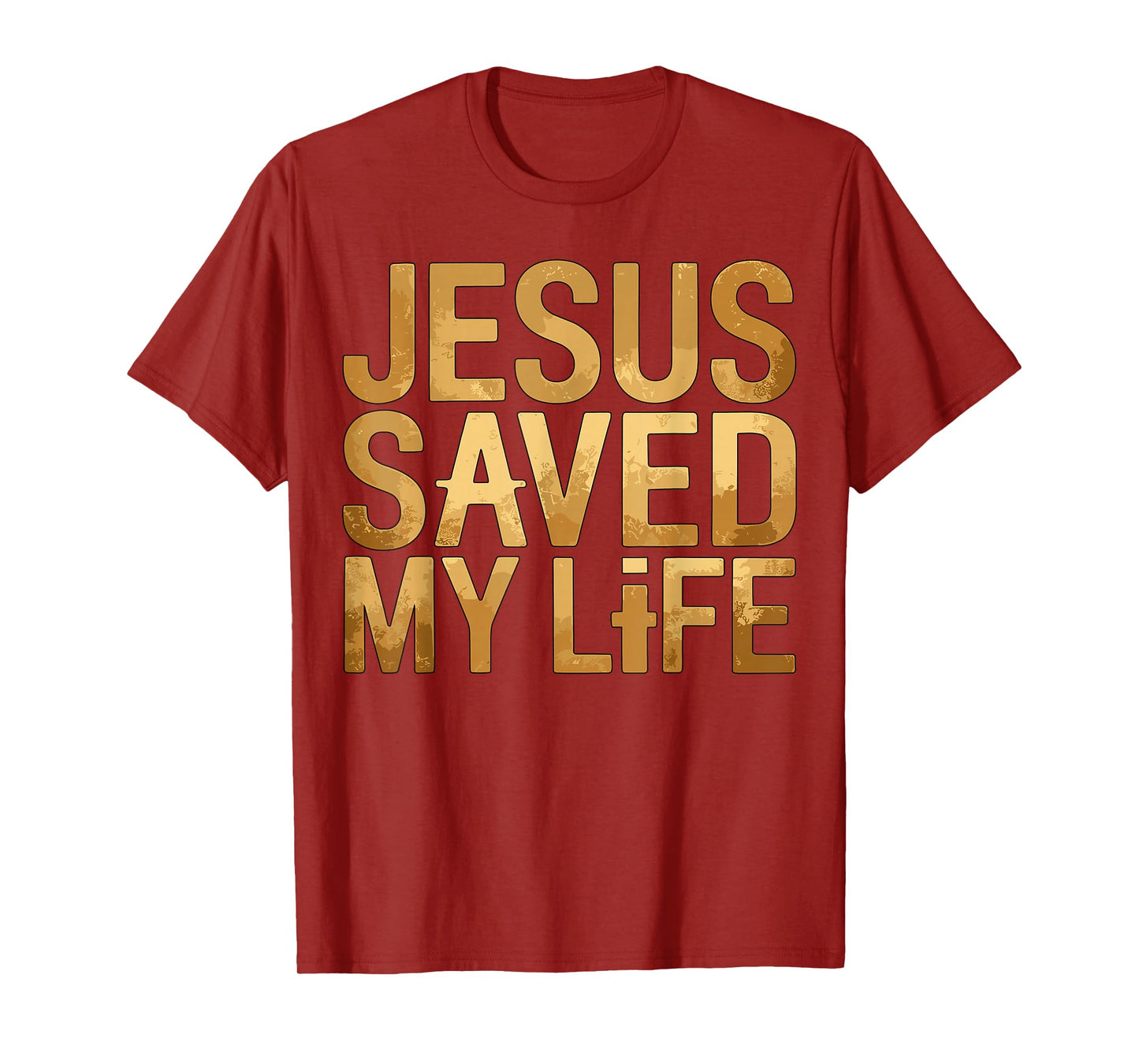 Jesus Saved My Life Christian Faith Religious Quote T-Shirt