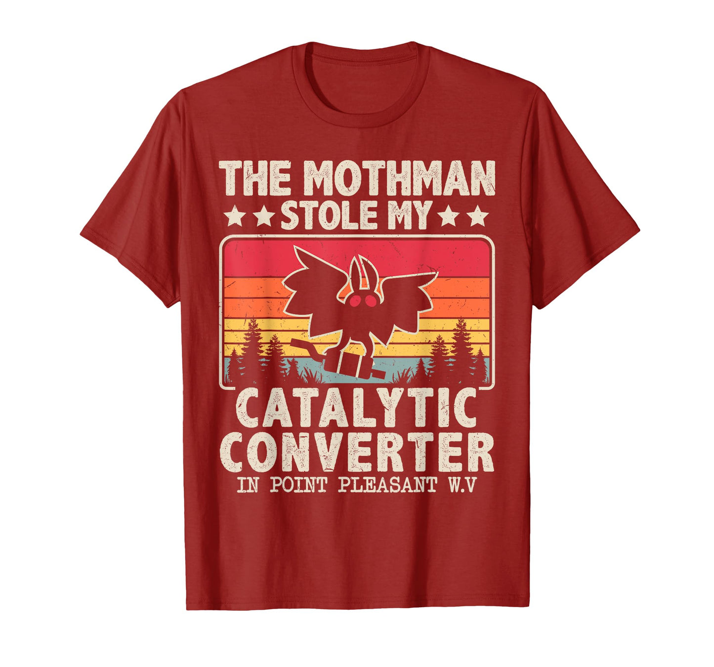 Funny Mothman Stole My Catalytic Converter Mothman Cryptid T-Shirt