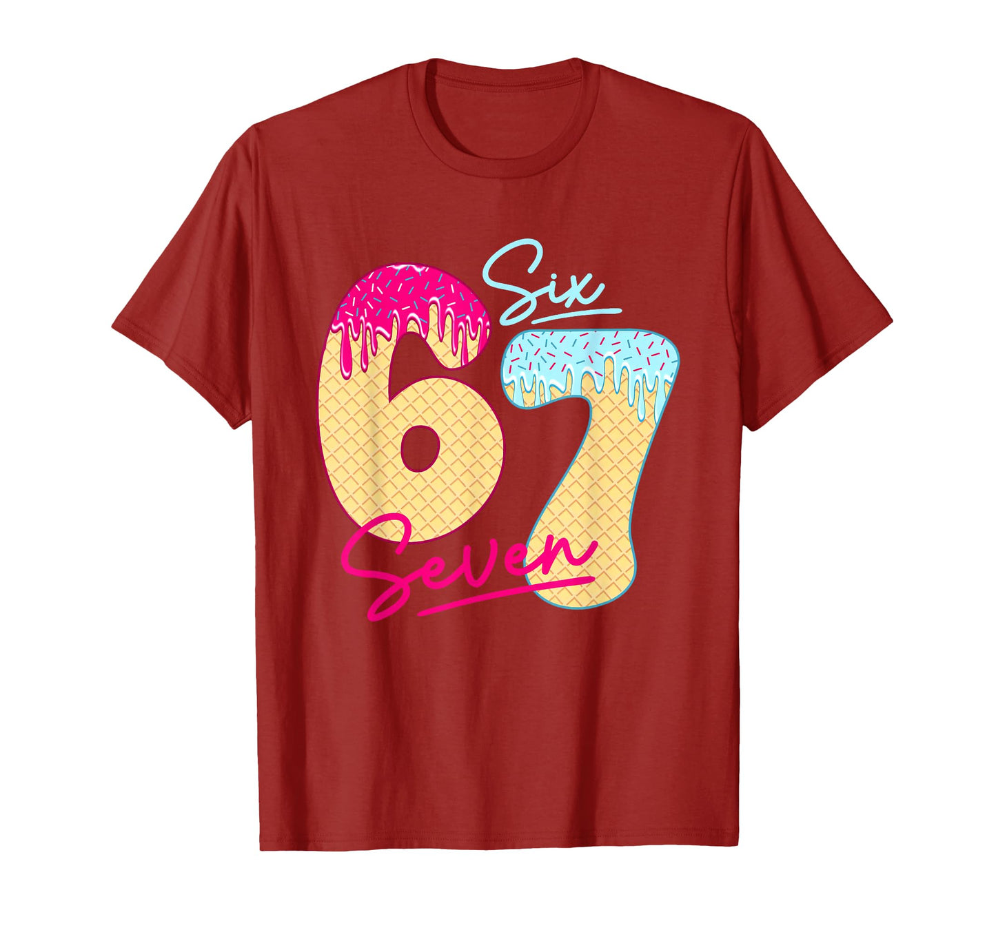 67 Ice Cream Drip Meme Funny Six Seven Gen Alpha Slang T-Shirt