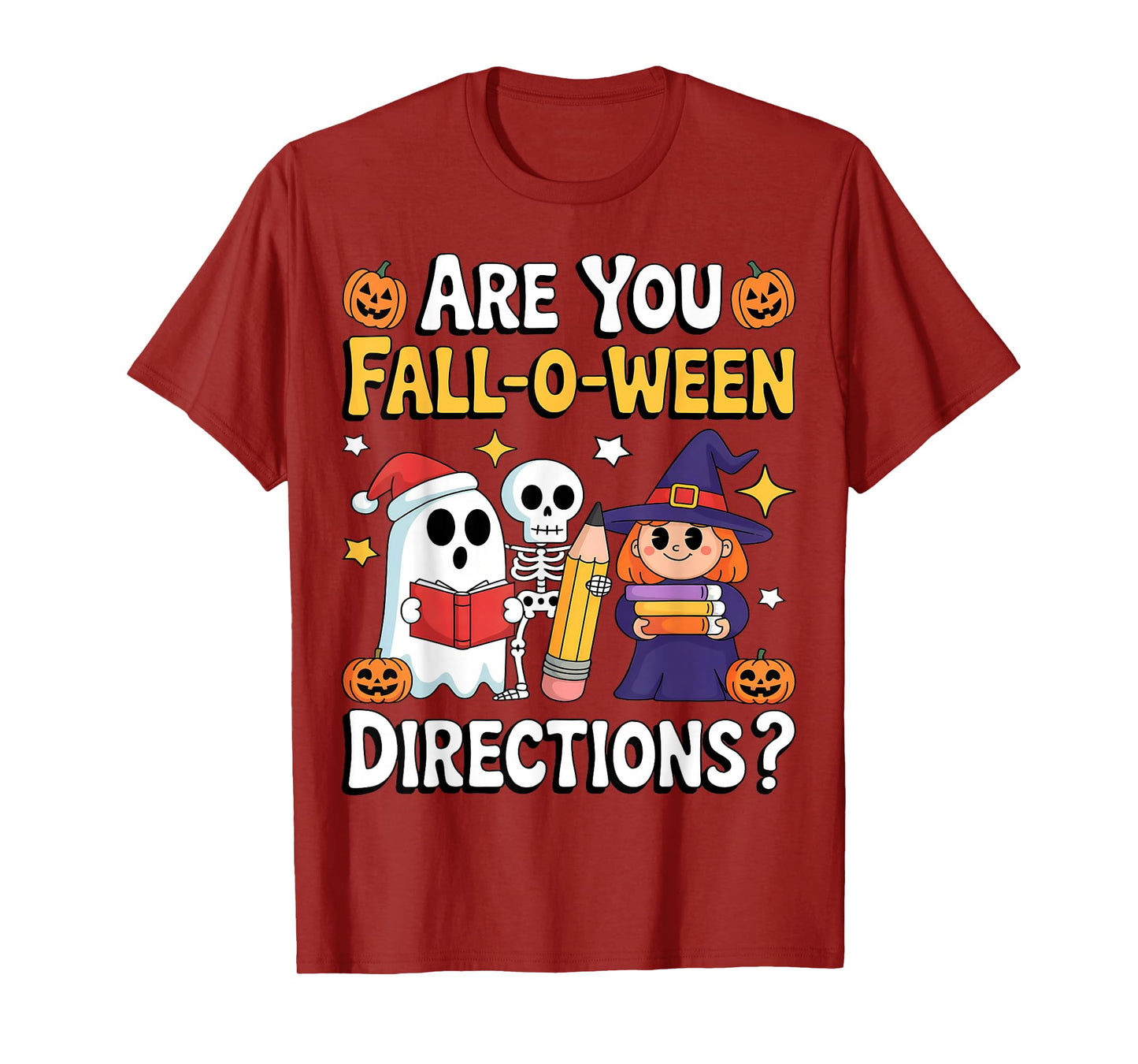 are You Fall O Ween Directions Funny Halloween Teacher Ghost T-Shirt