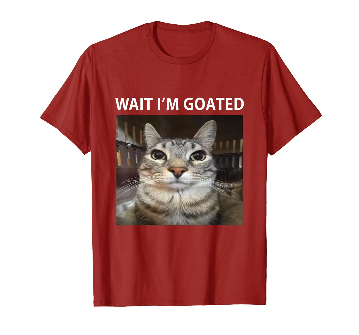 Wait I'm Goated Silly Cat Meme T-Shirt
