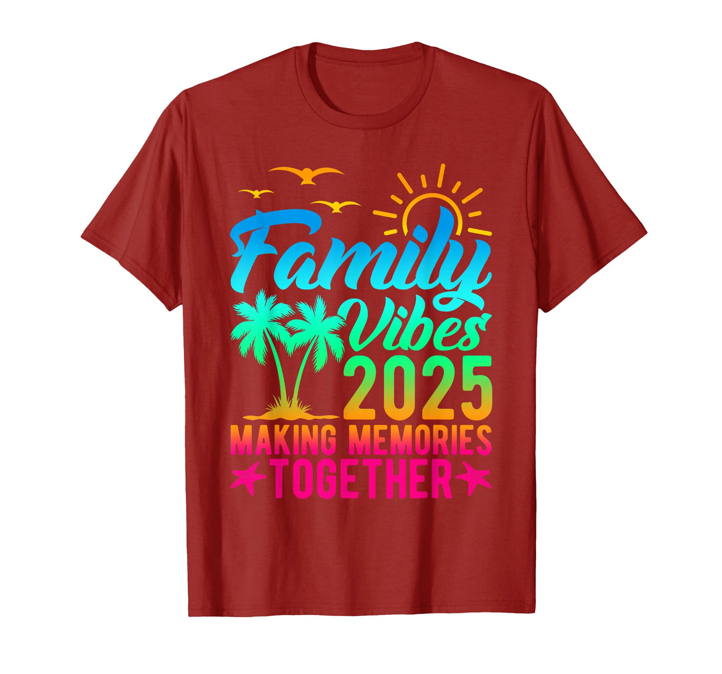 Family Vibes 2025 Making Memories Together Tie Dye Summer T-Shirt
