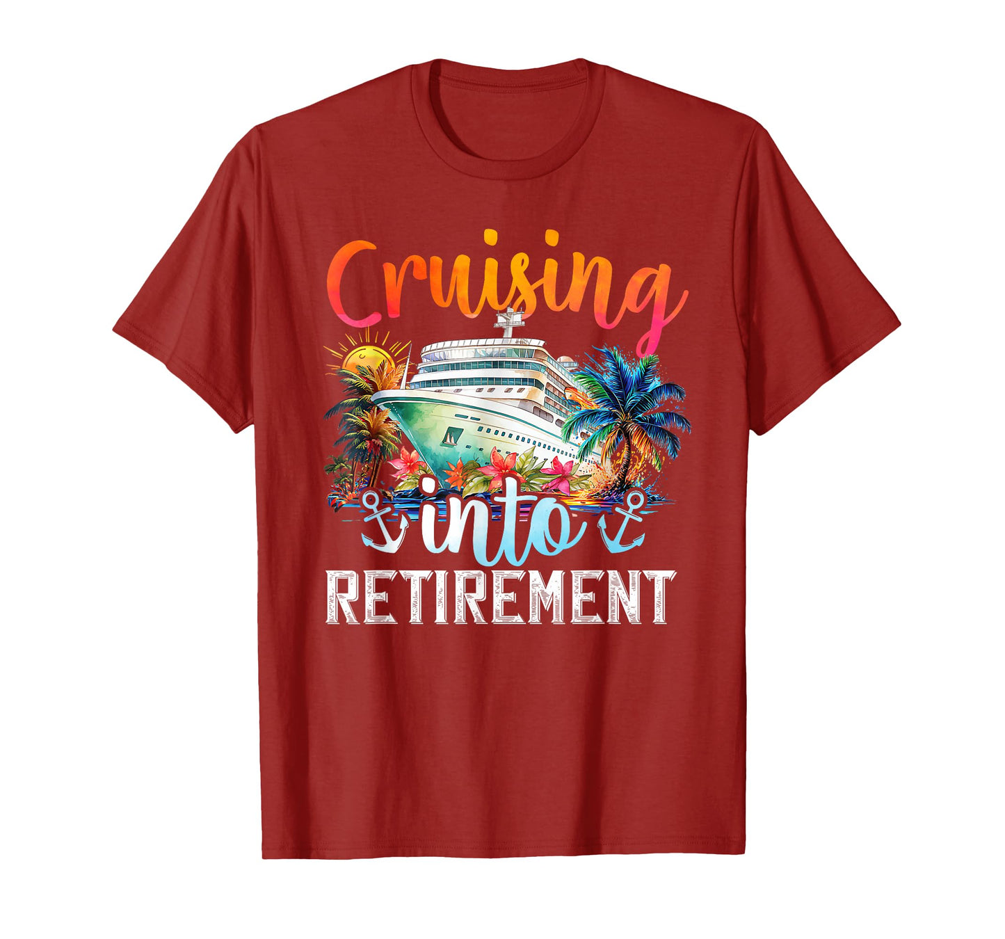 Cruising Into Retirement Hello Retirement 2024 Men Women T-Shirt