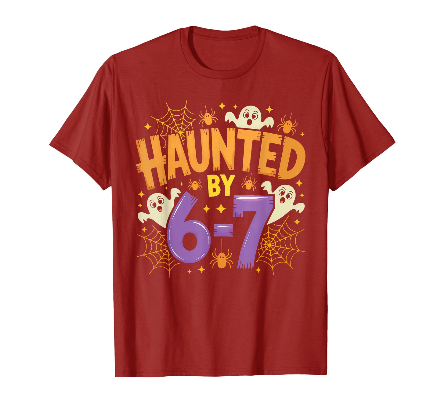 Haunted by 67 Funny Haunted by 6-7 Funny 6 7 Halloween T-Shirt