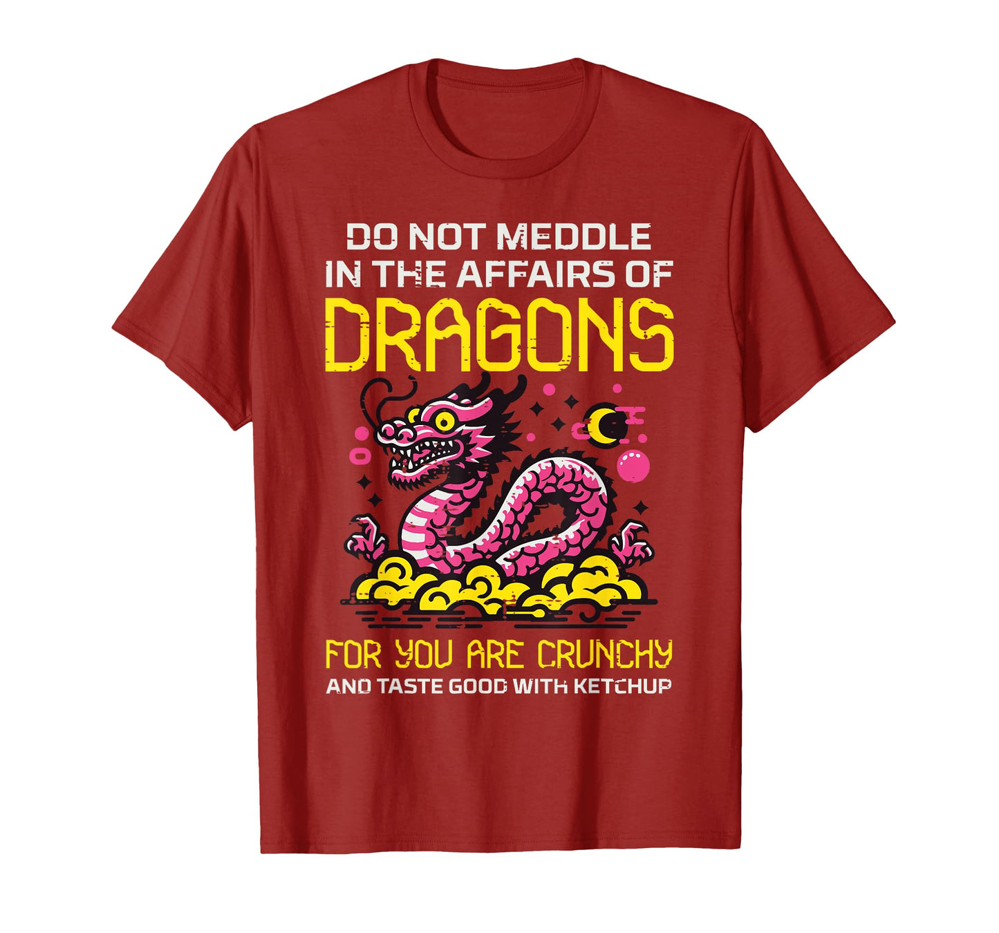 Do Not Meddle Affairs Dragon Funny Humor Women Girls Kids T-Shirt