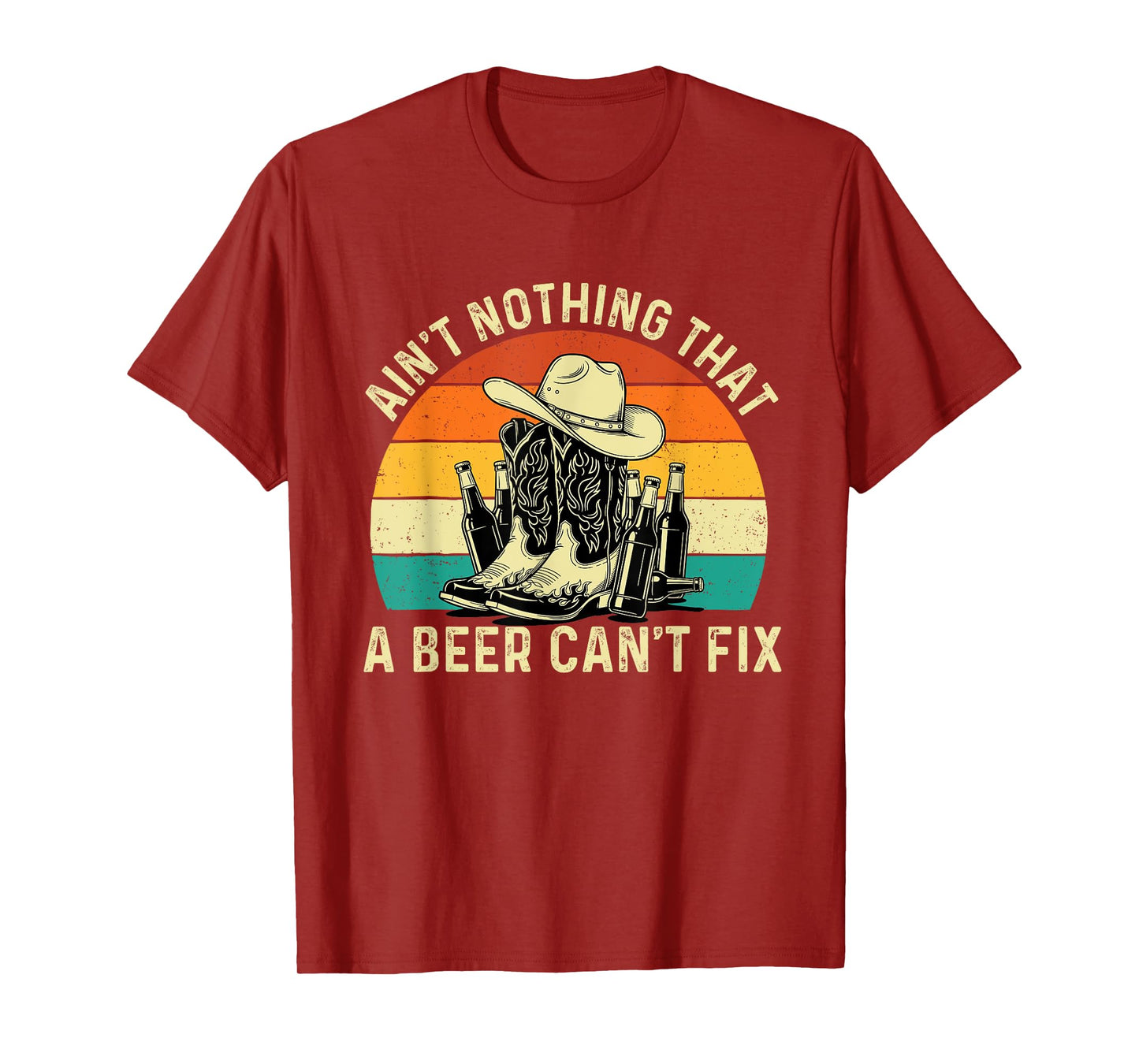 Ain't Nothing That A Beer Can't Fix - Cowboy Western Cowpoke T-Shirt