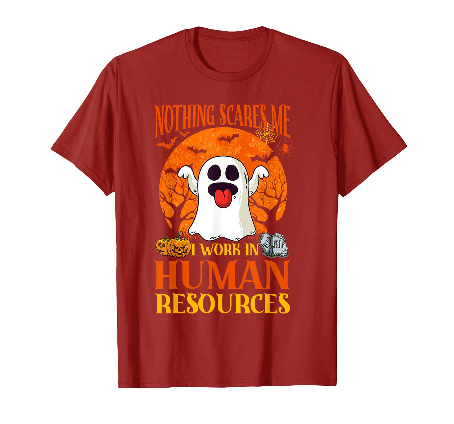 Nothing Scares Me Human Resources - HR Manager Halloween T-Shirt