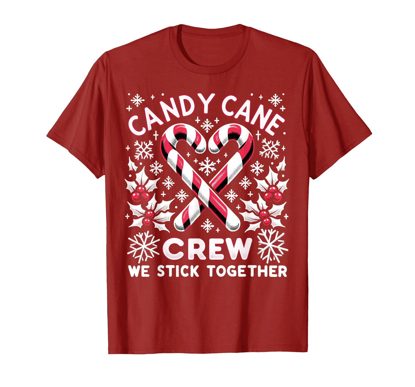 Candy Cane Crew We Stick Together Christmas Xmas T-Shirt