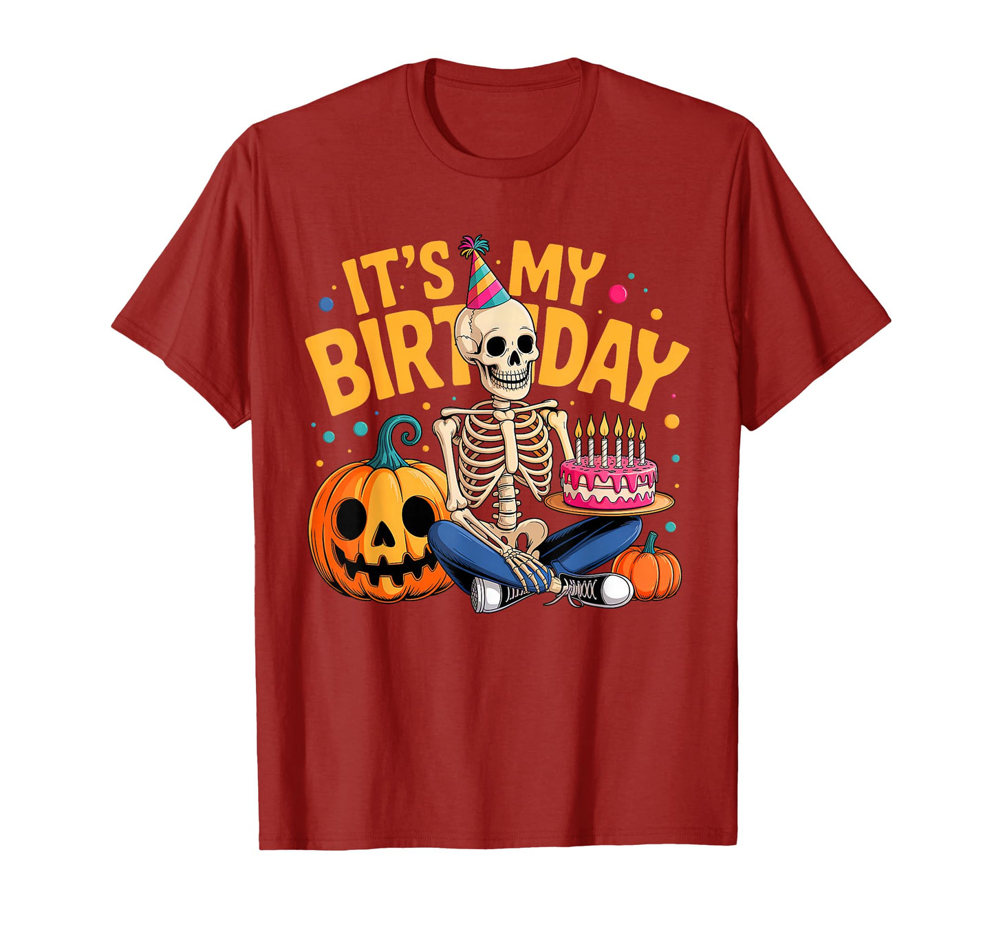 It's My Birthday Skeleton Happy Halloween Birthday Party T-Shirt