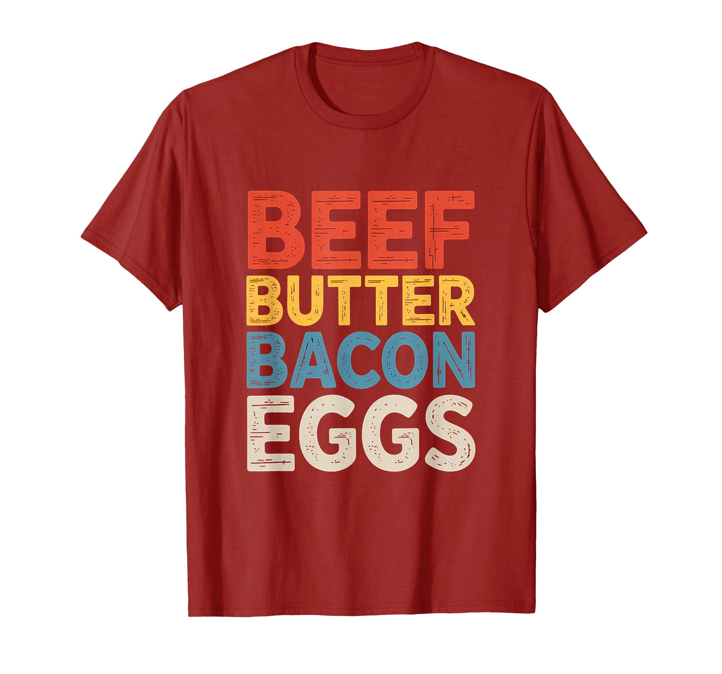 Beef Butter Bacon Eggs Carnivore Food T-Shirt