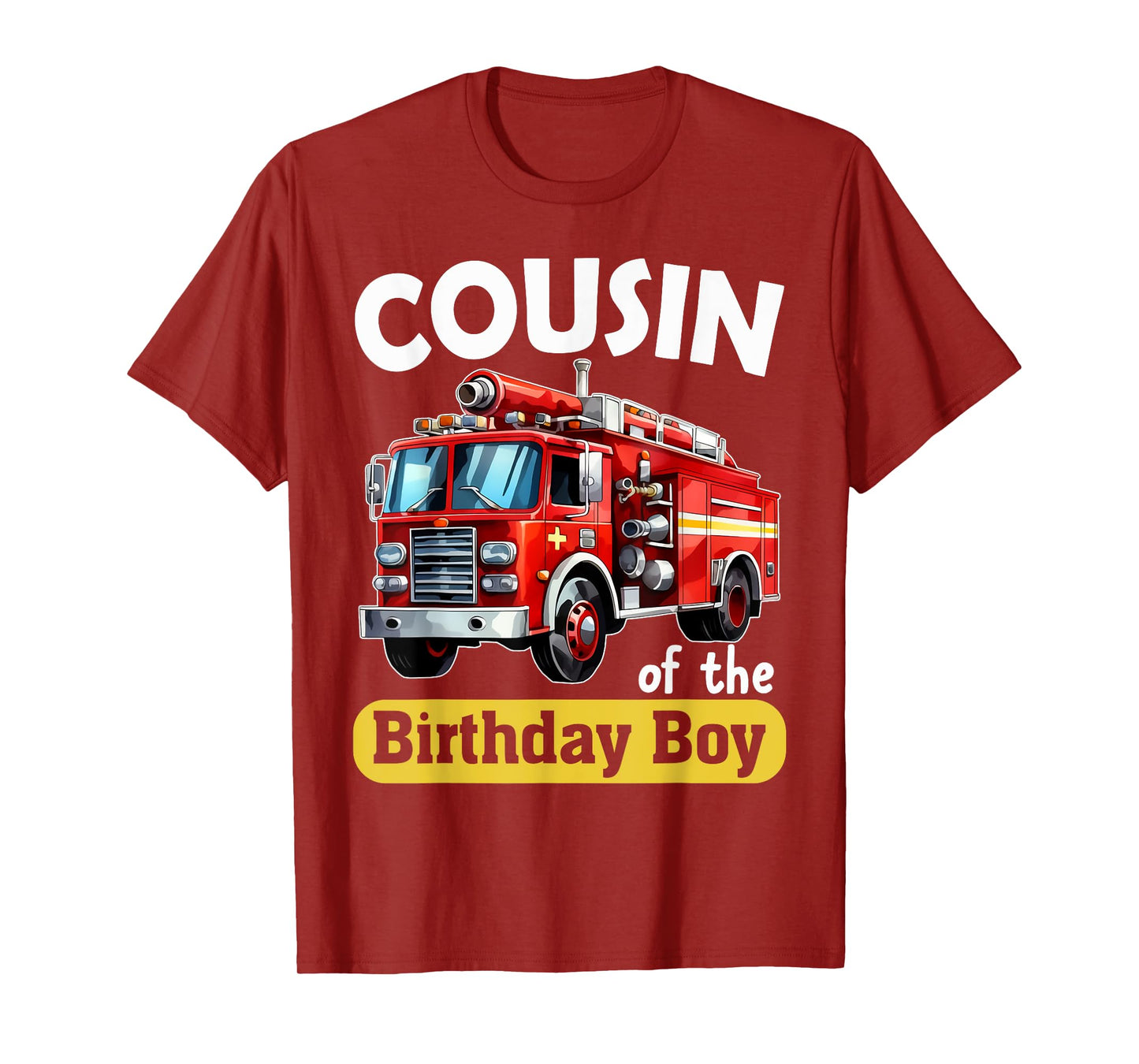 Cousin of the Birthday Boy Fire Truck Firefighter Bday Party T-Shirt