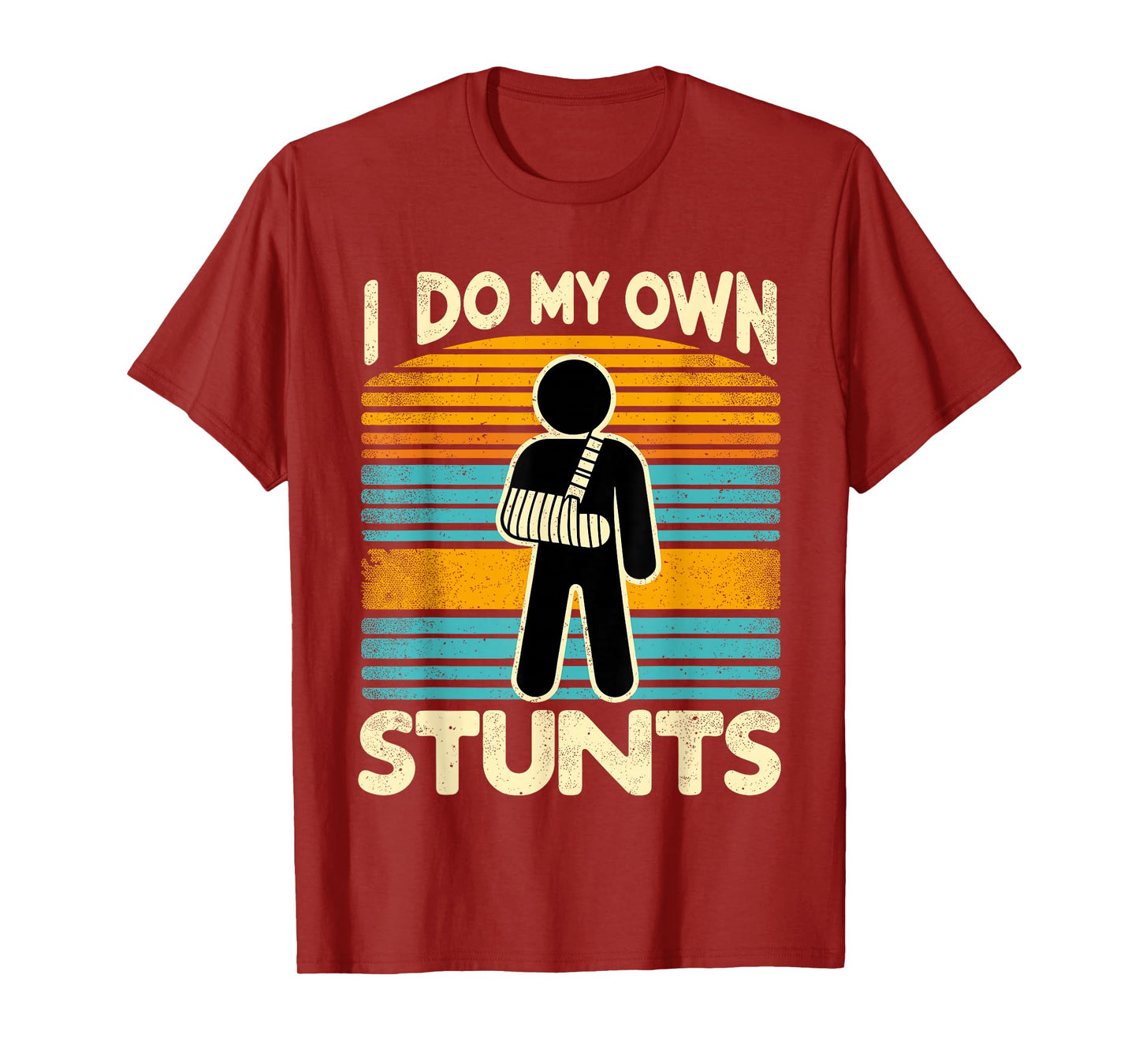 I Do My Own Stunts T-Shirt