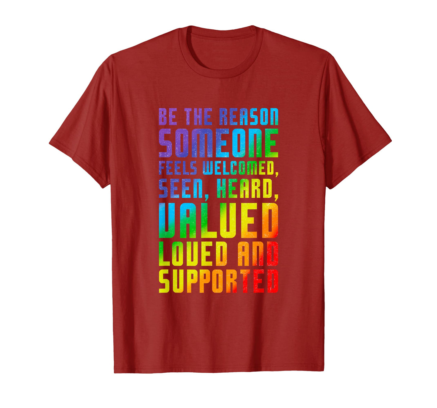 Be The Reason Someone Feels Welcomed LGBT Ally Pride Support T-Shirt
