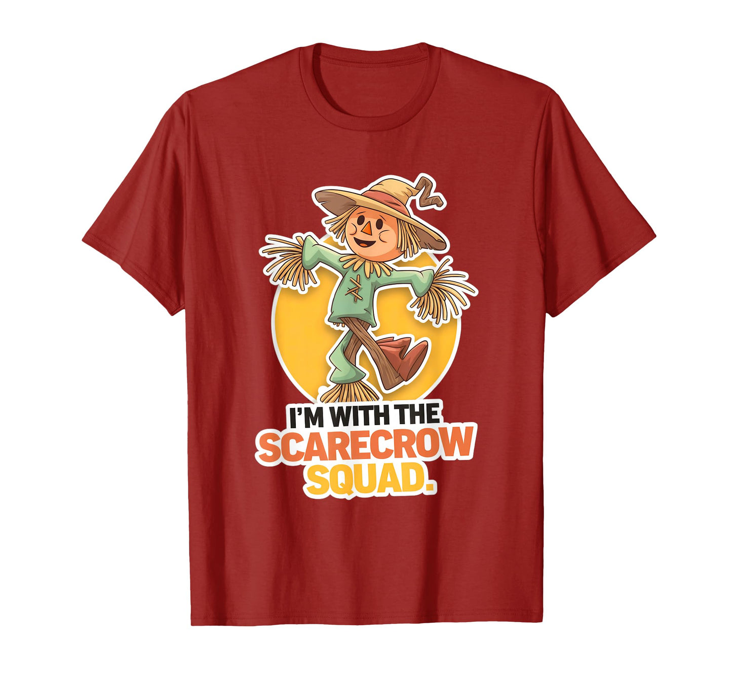 I’m With The Scarecrow Squad Funny Halloween hilarious T-Shirt