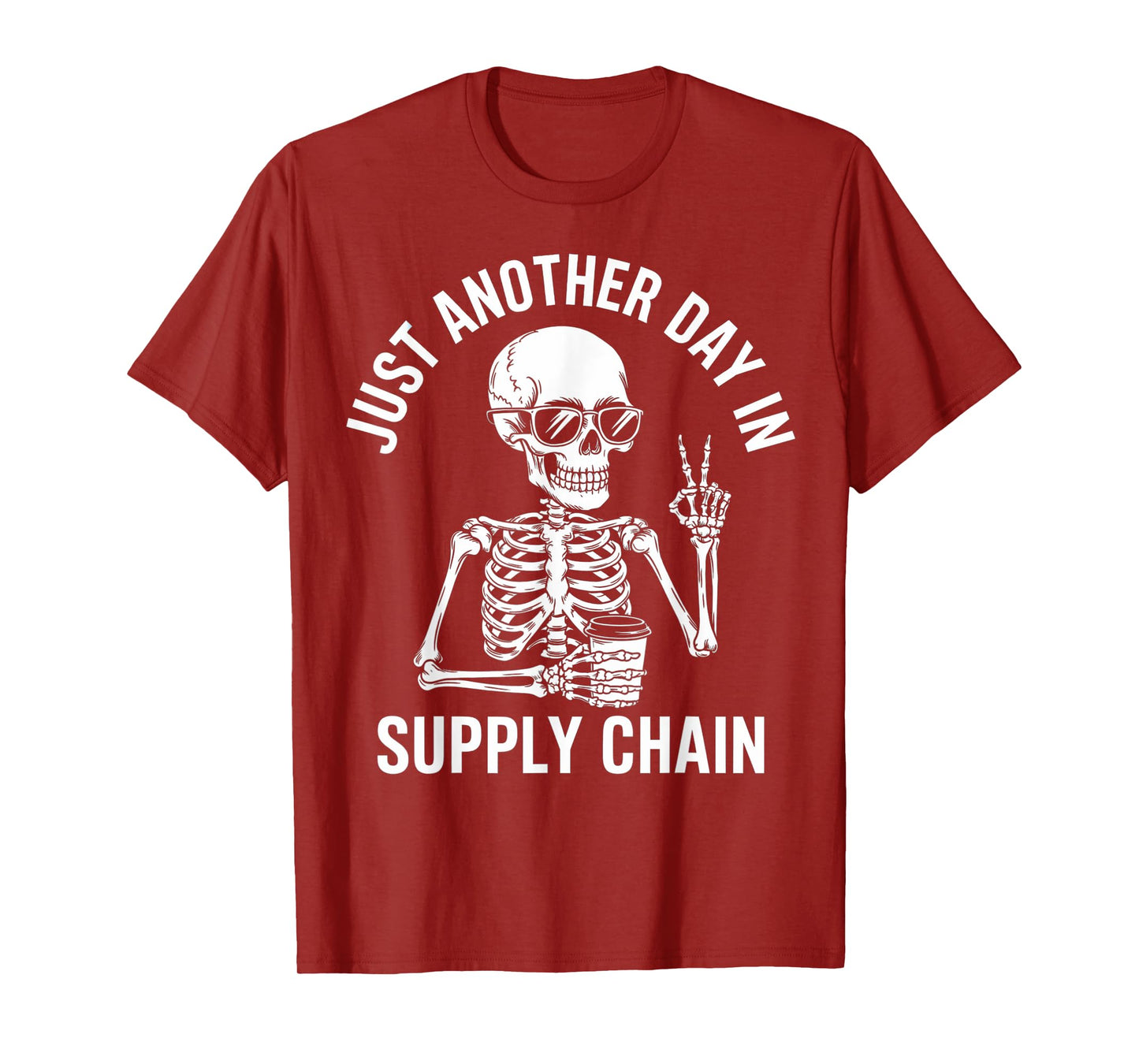 Just Another Day in Supply Chain Funny T-Shirt