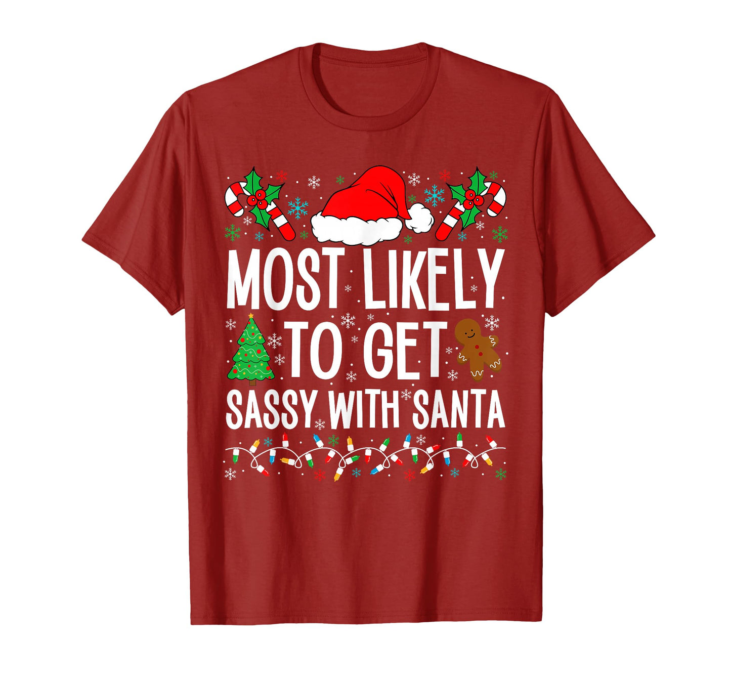 Most Likely To Get Sassy With Santa Funny Family Christmas T-Shirt