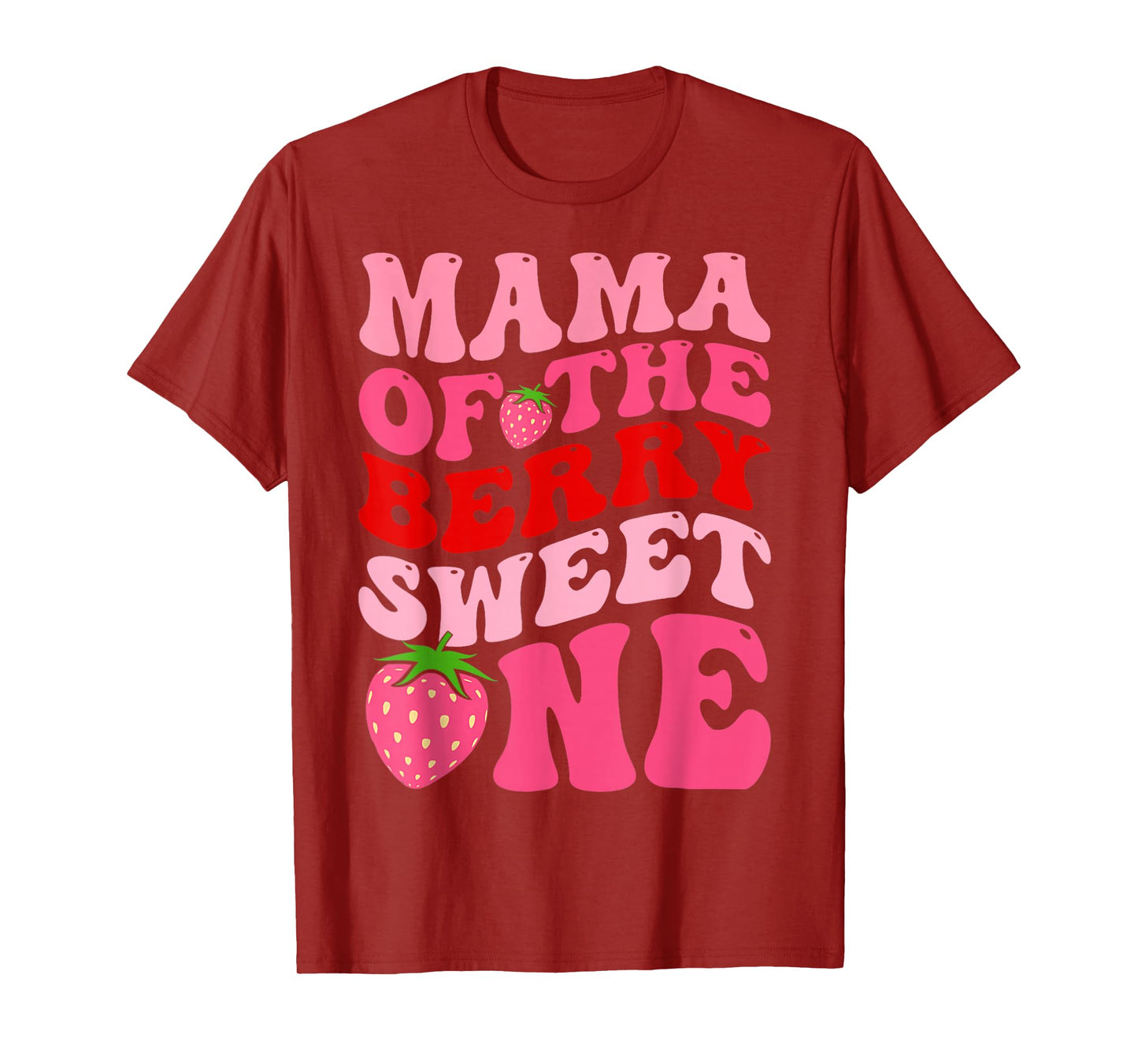 Mama Of The Berry Sweet One Strawberry First Birthday T-Shirt