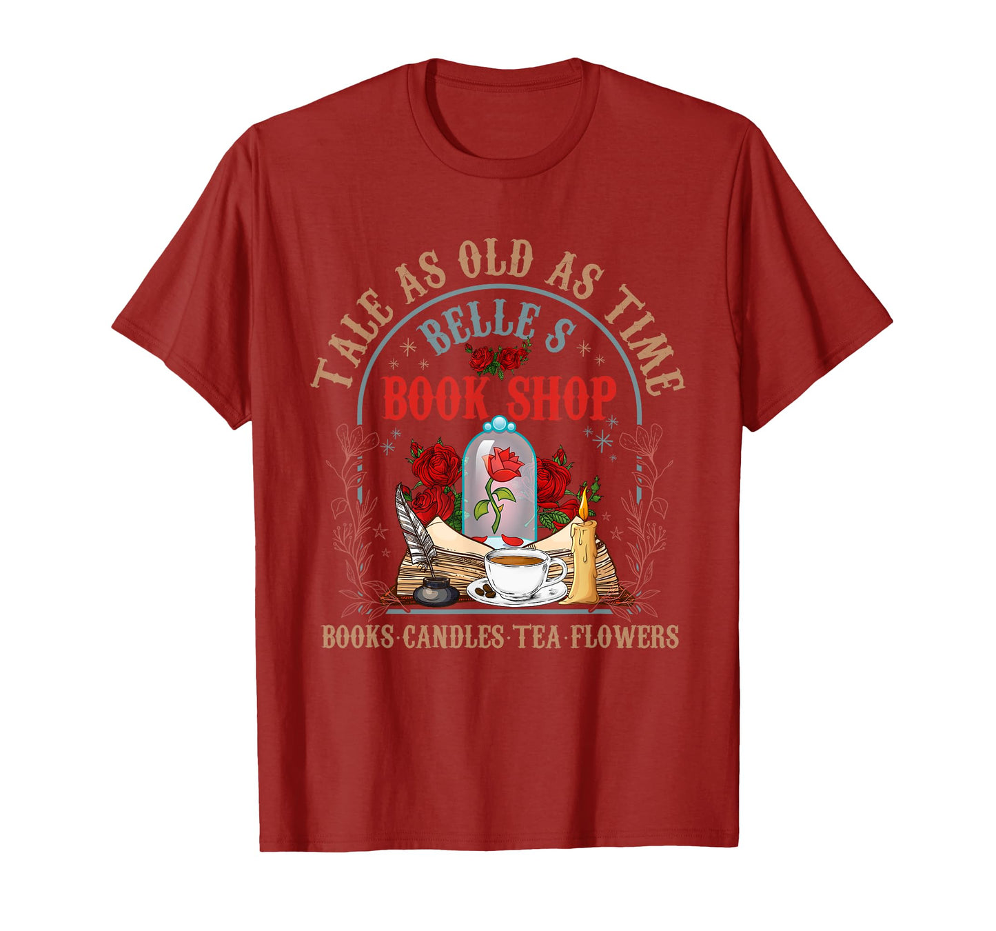Tale As Old As Time Belle's Book Shop Book Coffee Book Lover T-Shirt