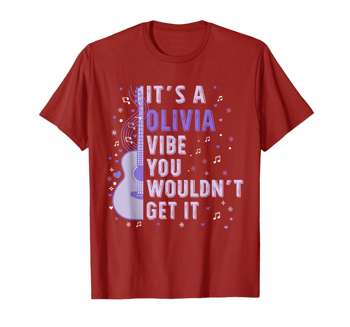 It's A Olivia Vibe You Wouldn't Get It Women Men Kids T-Shirt