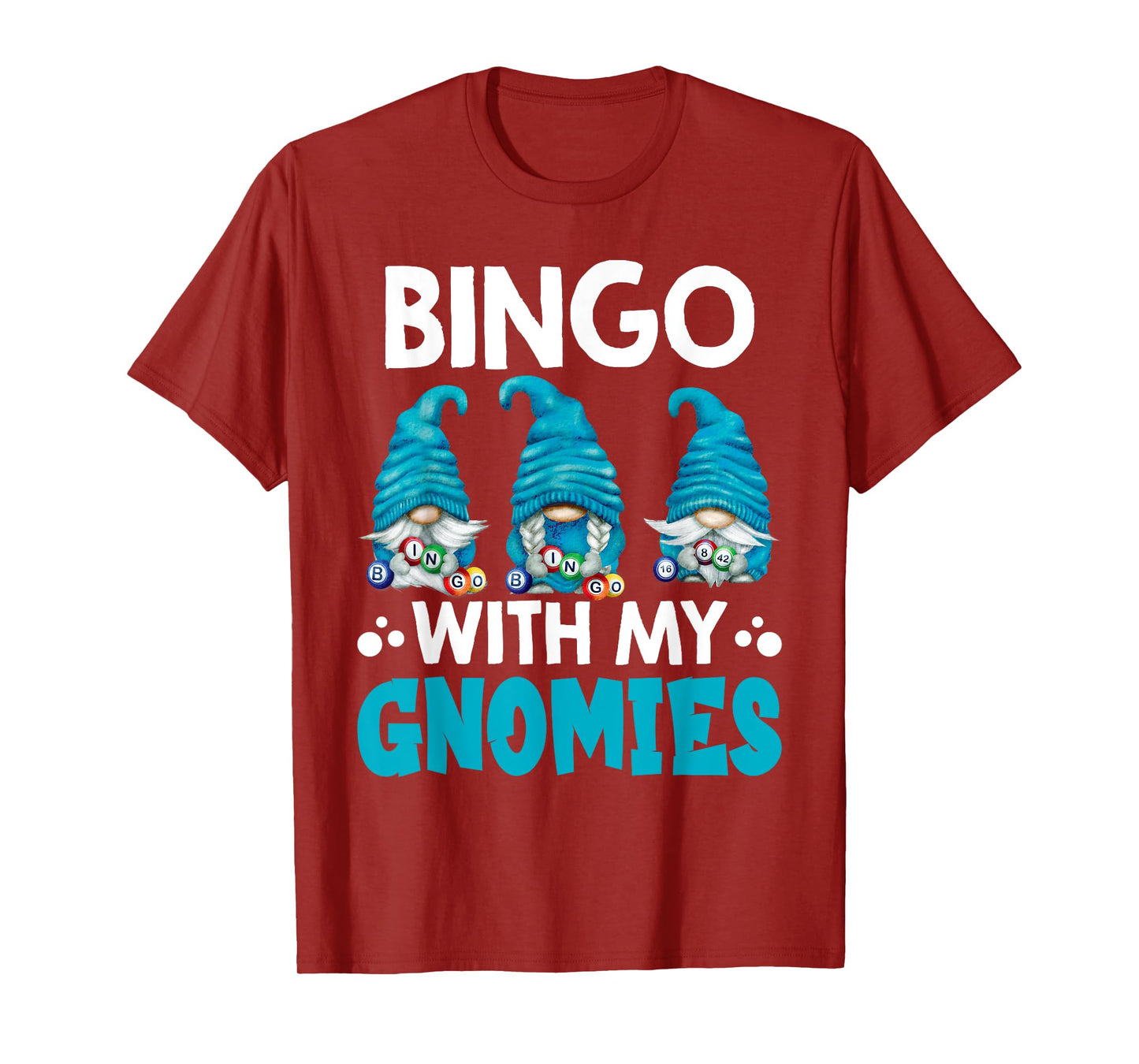 Bingo With My Gnomies Women Men Funny Bingo Gnome T-Shirt