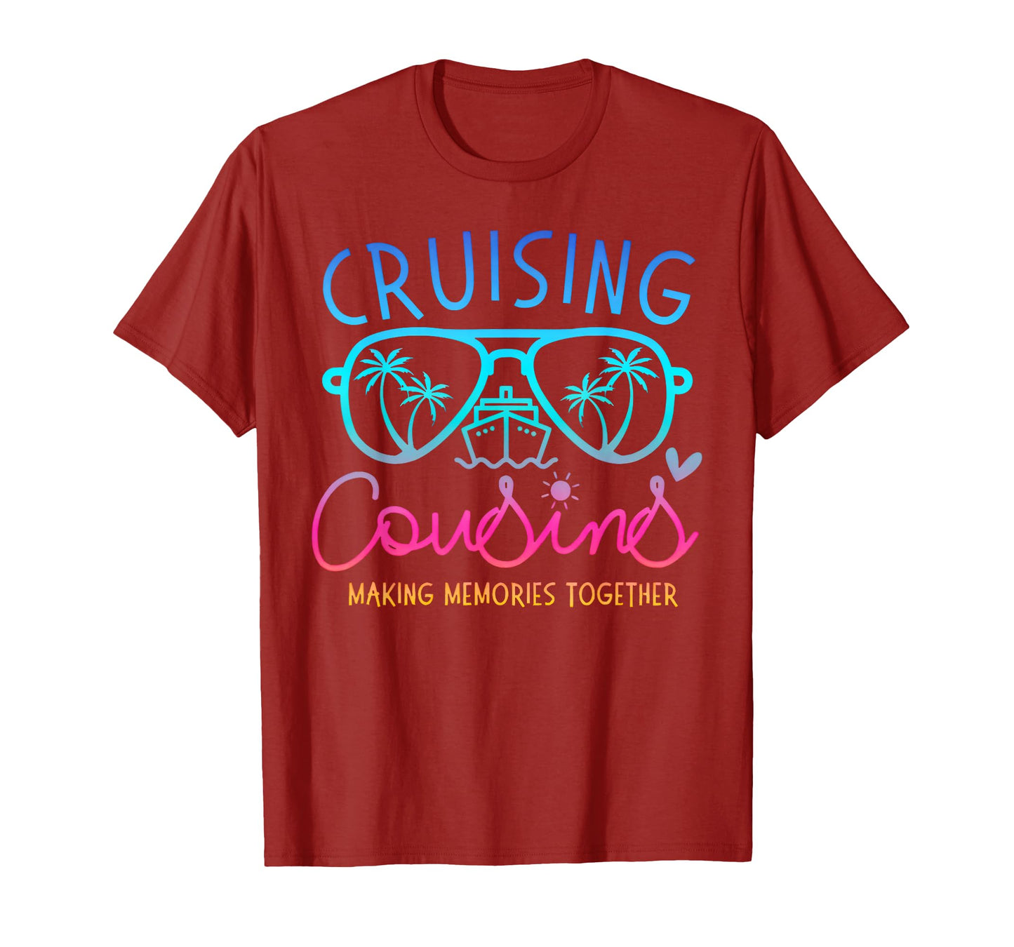 Cruising Cousins Making Memories Together Cruise Trip Summer T-Shirt