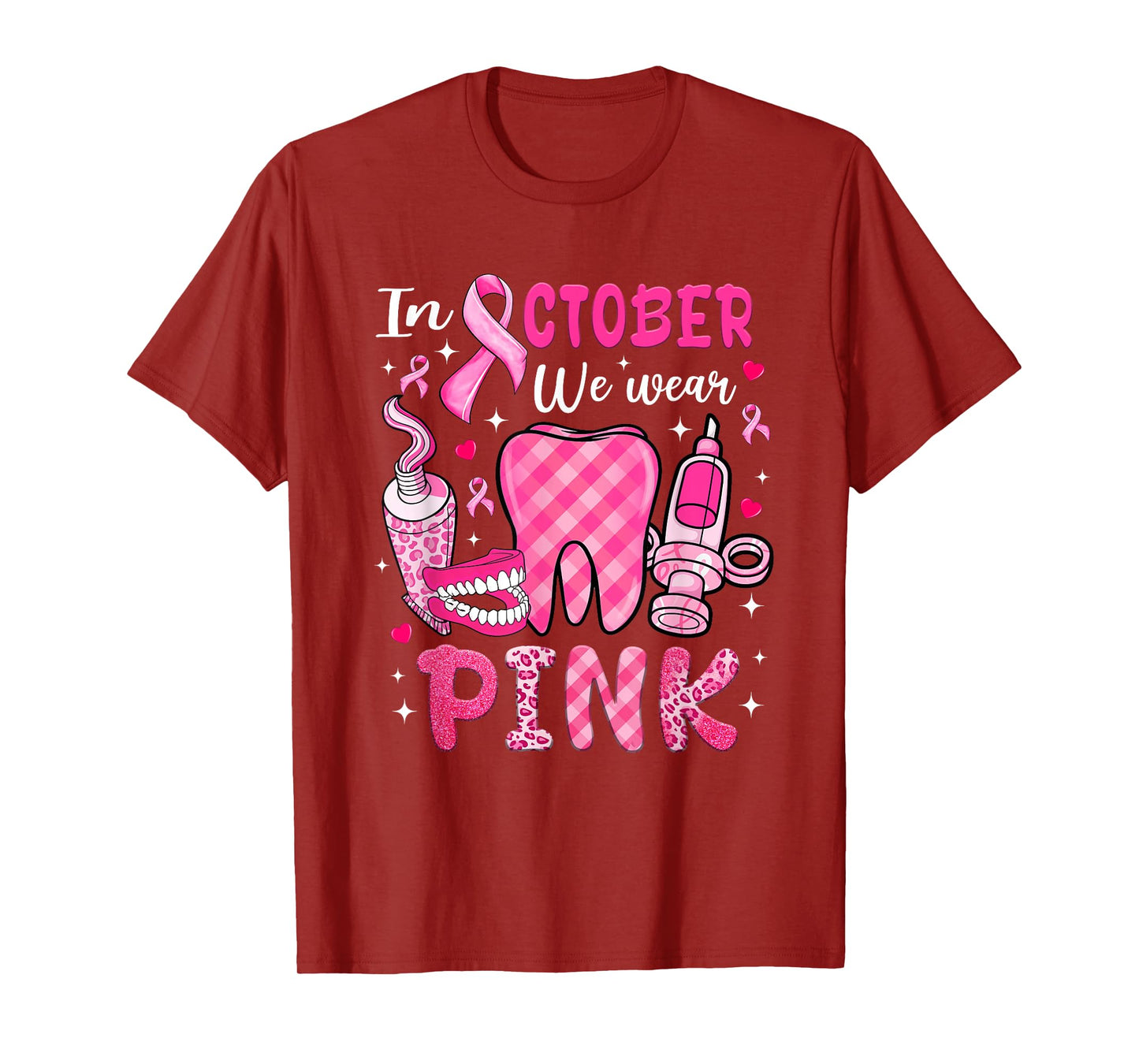 in October We Wear Pink Breast Cancer Awareness Tooth Dental T-Shirt