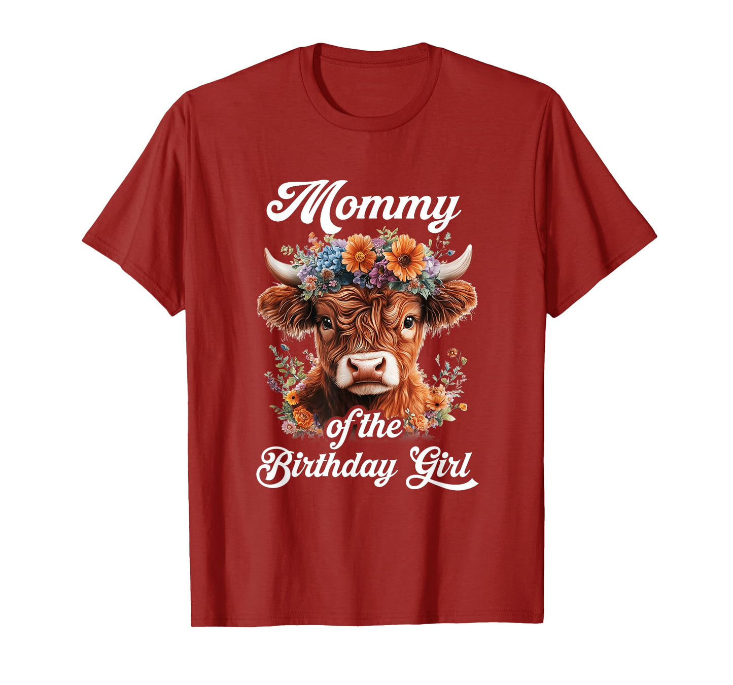 Mommy Of The Birthday Girl Highland Cow Farm Family T-Shirt
