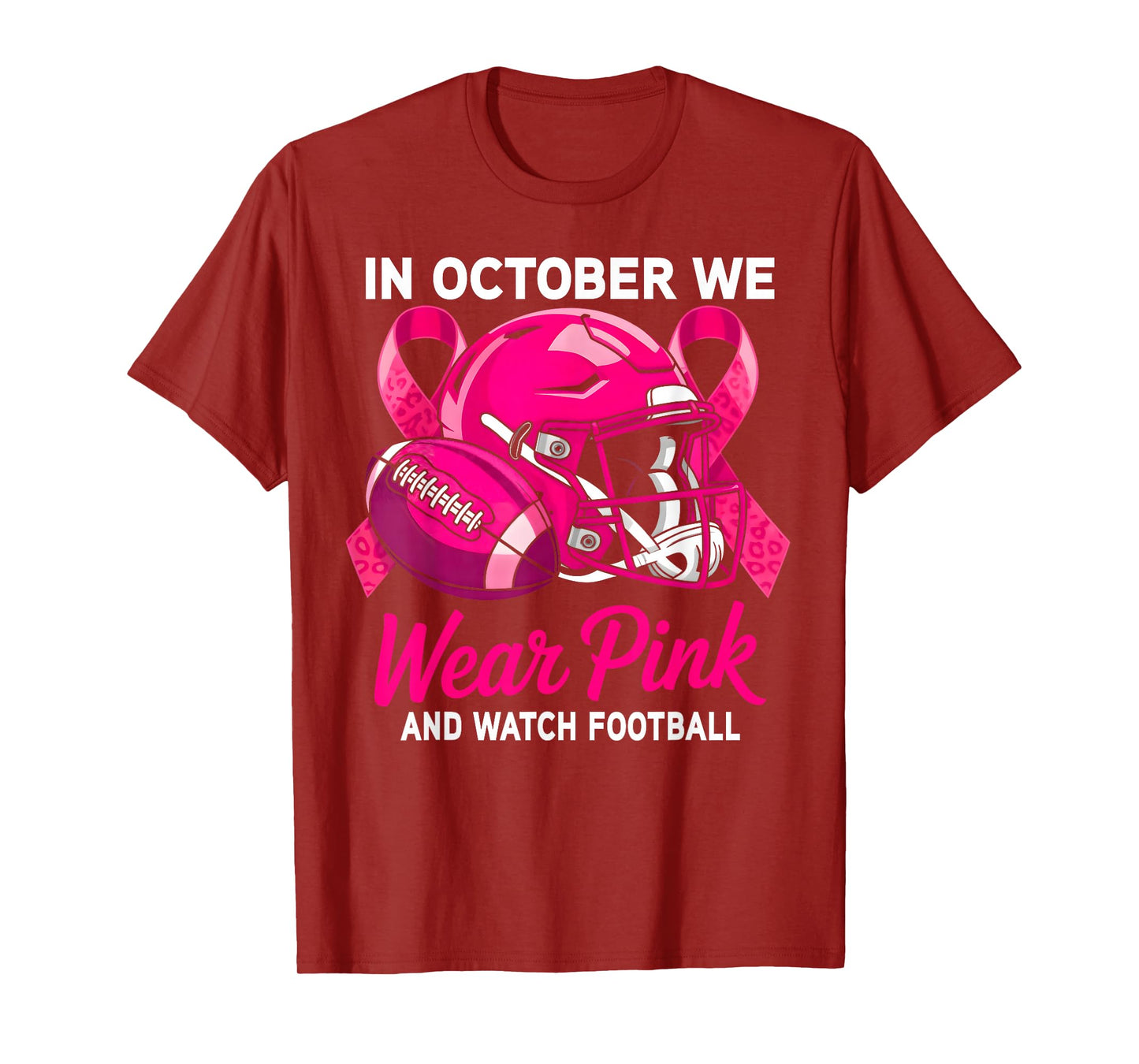 in October We Wear Pink Football Breast Cancer Awareness T-Shirt