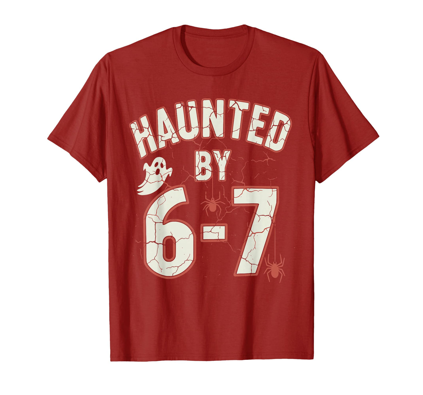 Funny Halloween Meme Haunted by 6-7 T-Shirt
