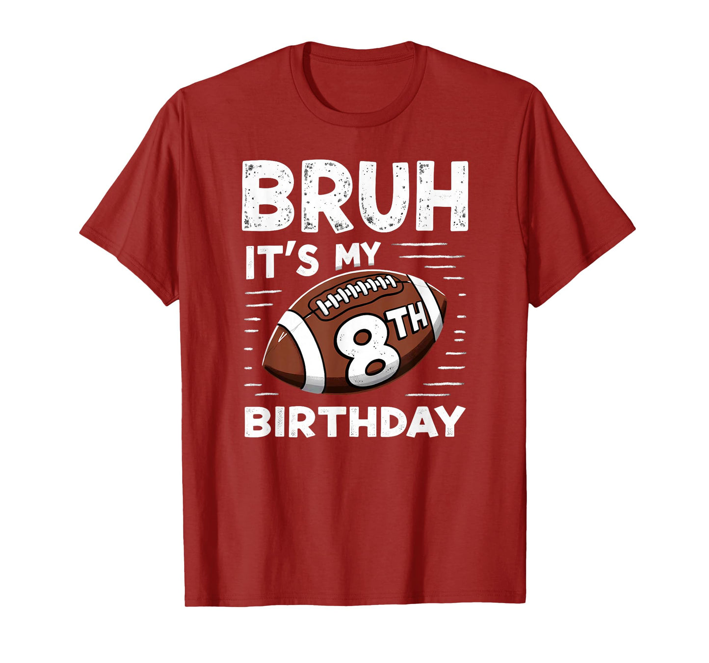 Bruh It's My 8th Birthday Boy Football Player T-Shirt
