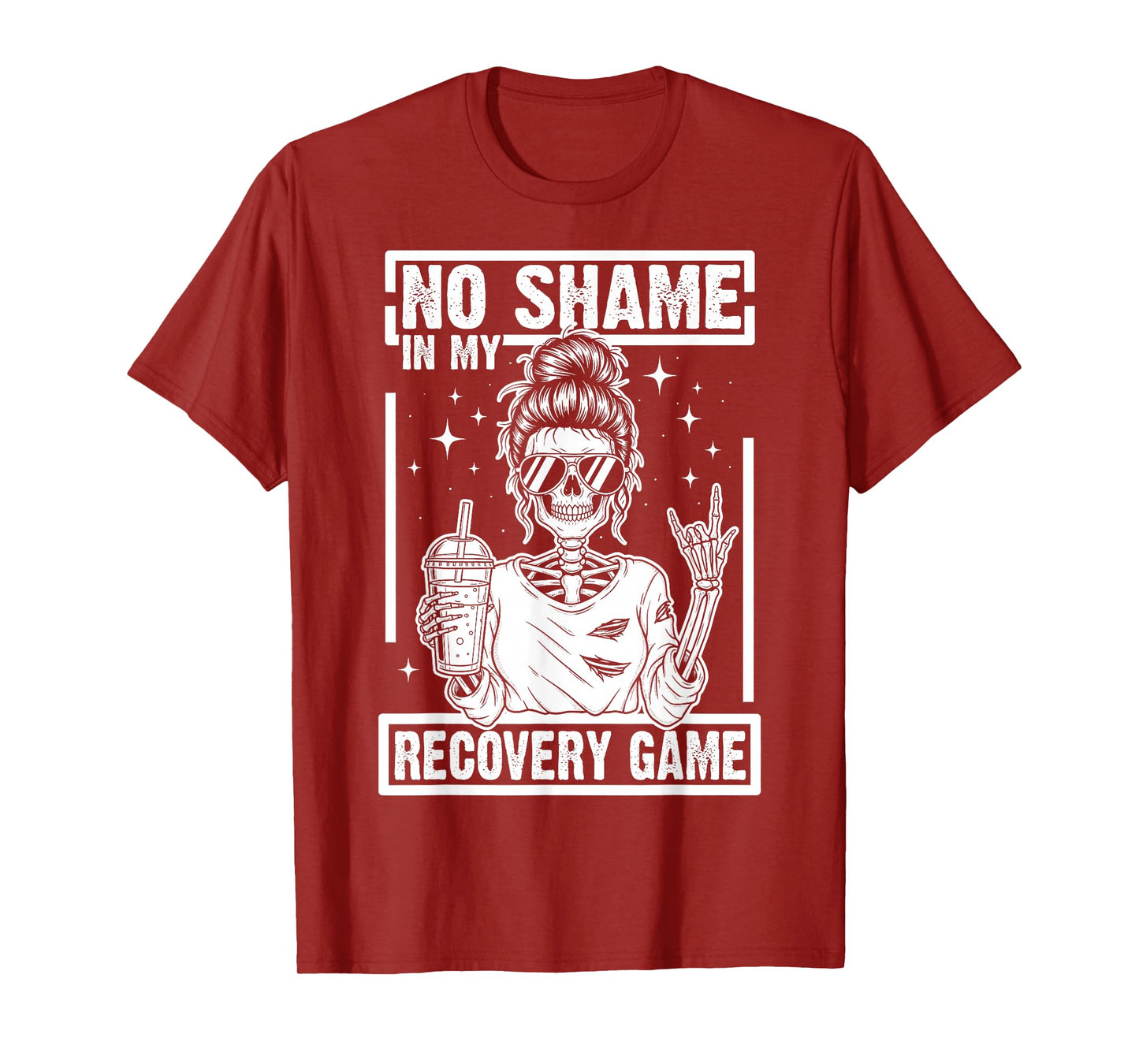 No Shame in My Recovery Game Skeleton Sobriety AA/NA Funny T-Shirt