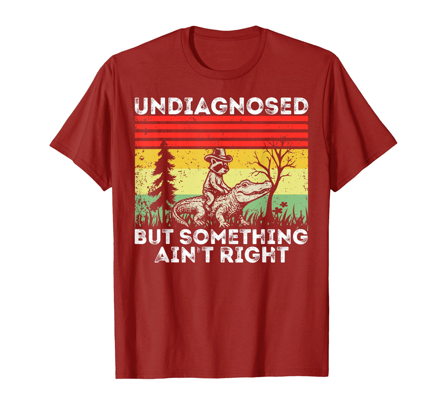 Undiagnosed But Something Ain't Right Funny Raccoon Meme T-Shirt