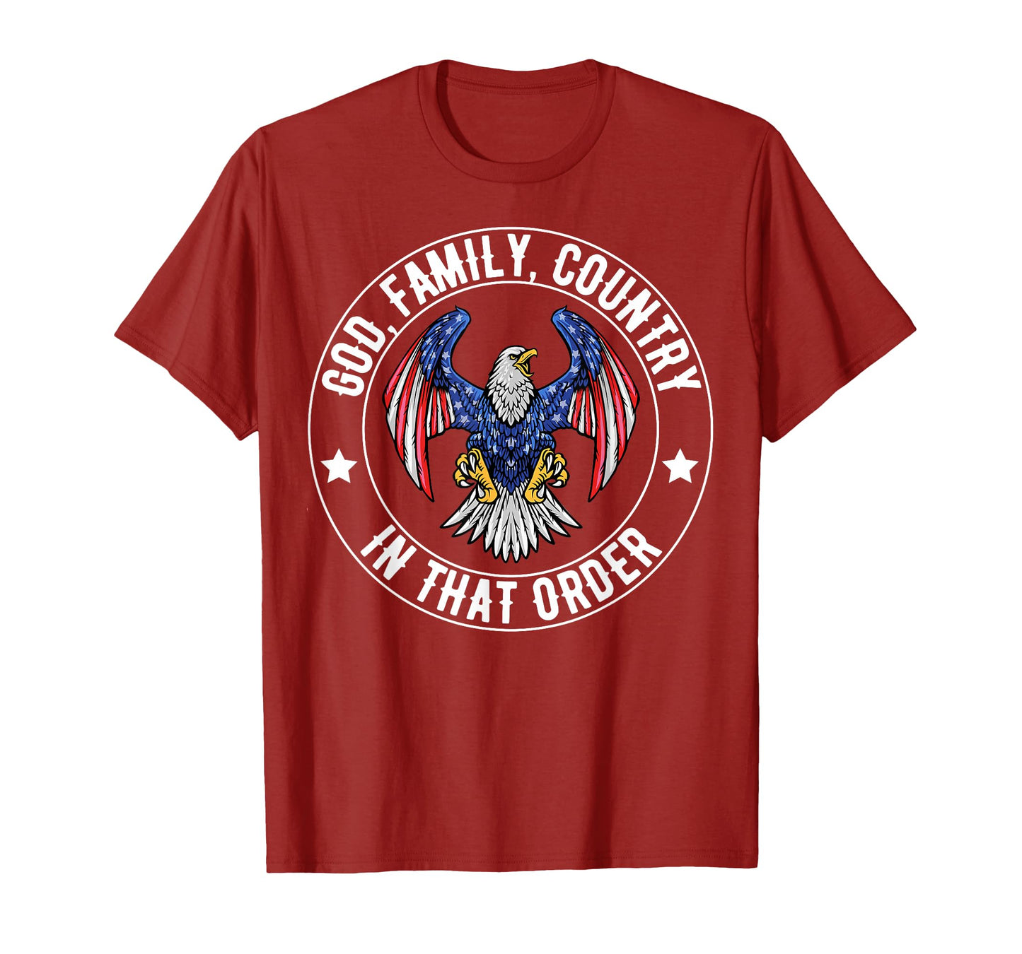 God Family Country in That Order Christian Patriotic Quote T-Shirt