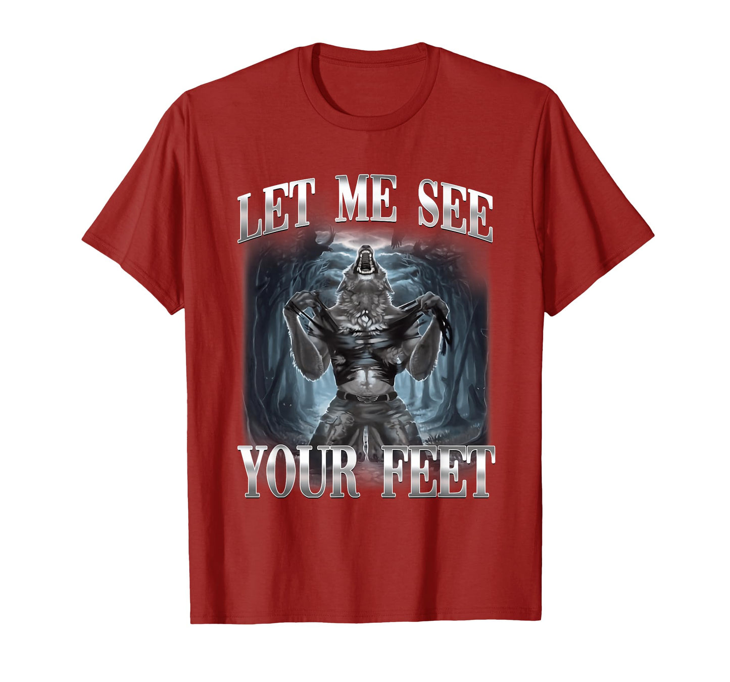 Let Me See Your Feet Alpha Wolf Ironic Meme T-Shirt