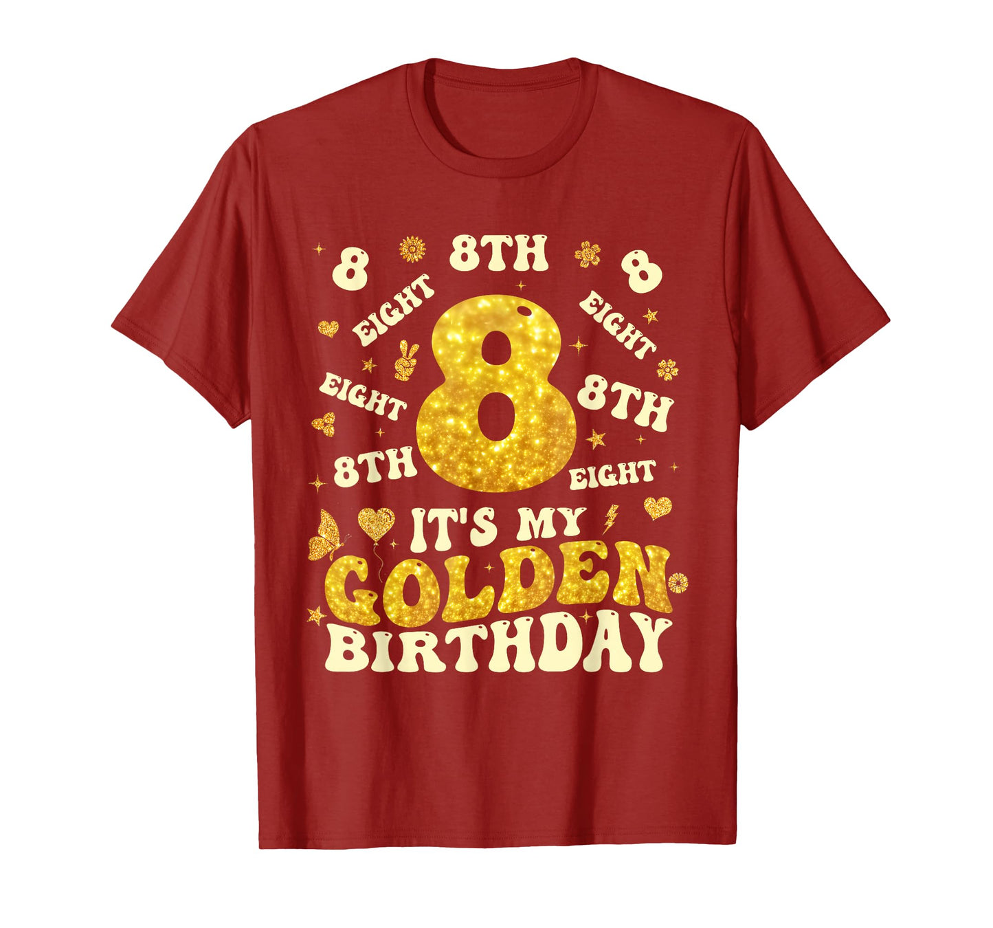 Groovy It's My 8th Golden Birthday Girl 8 Year Old Kids T-Shirt