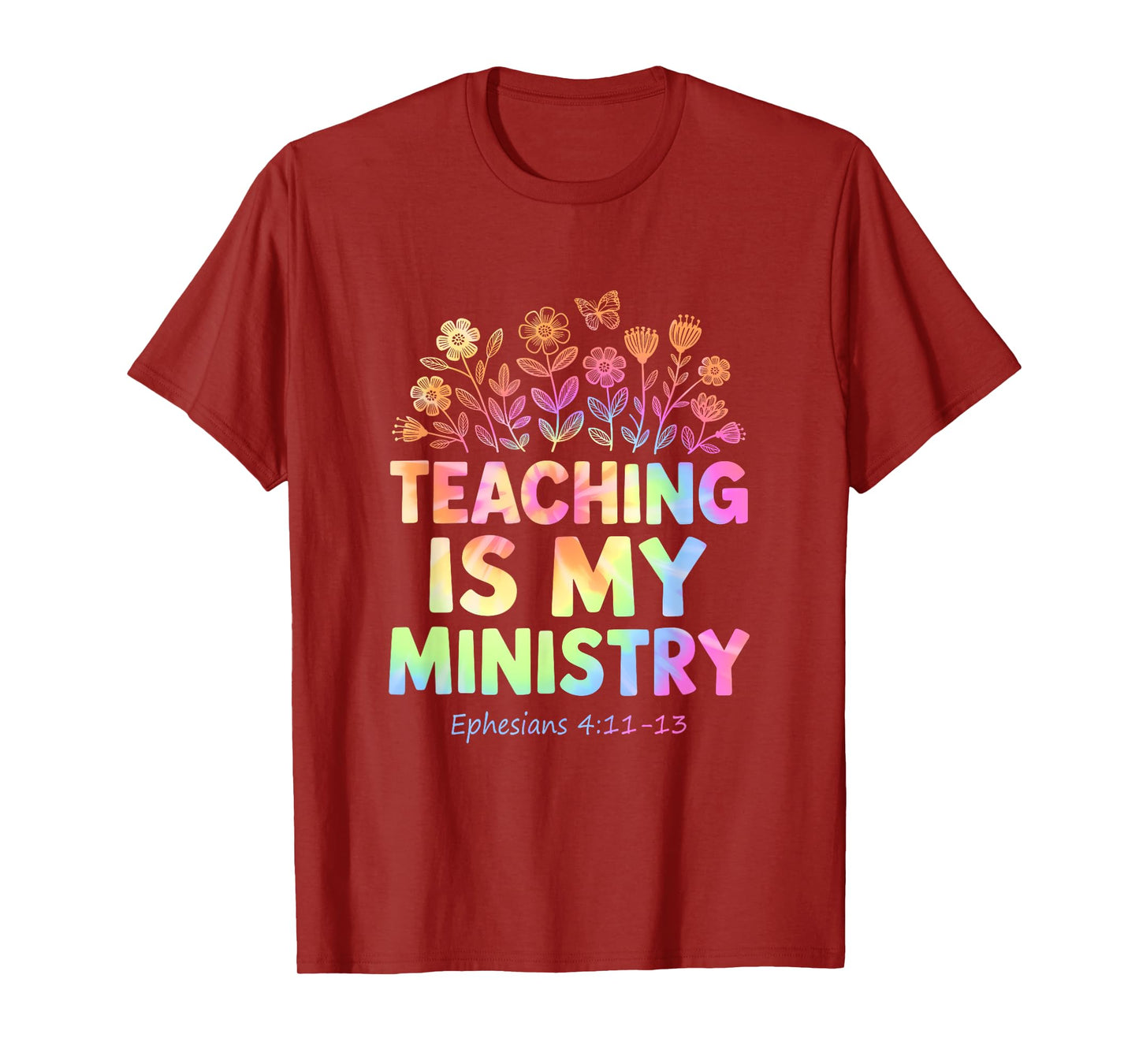 Teaching is My Ministry Flower Jesus Christian Teacher T-Shirt