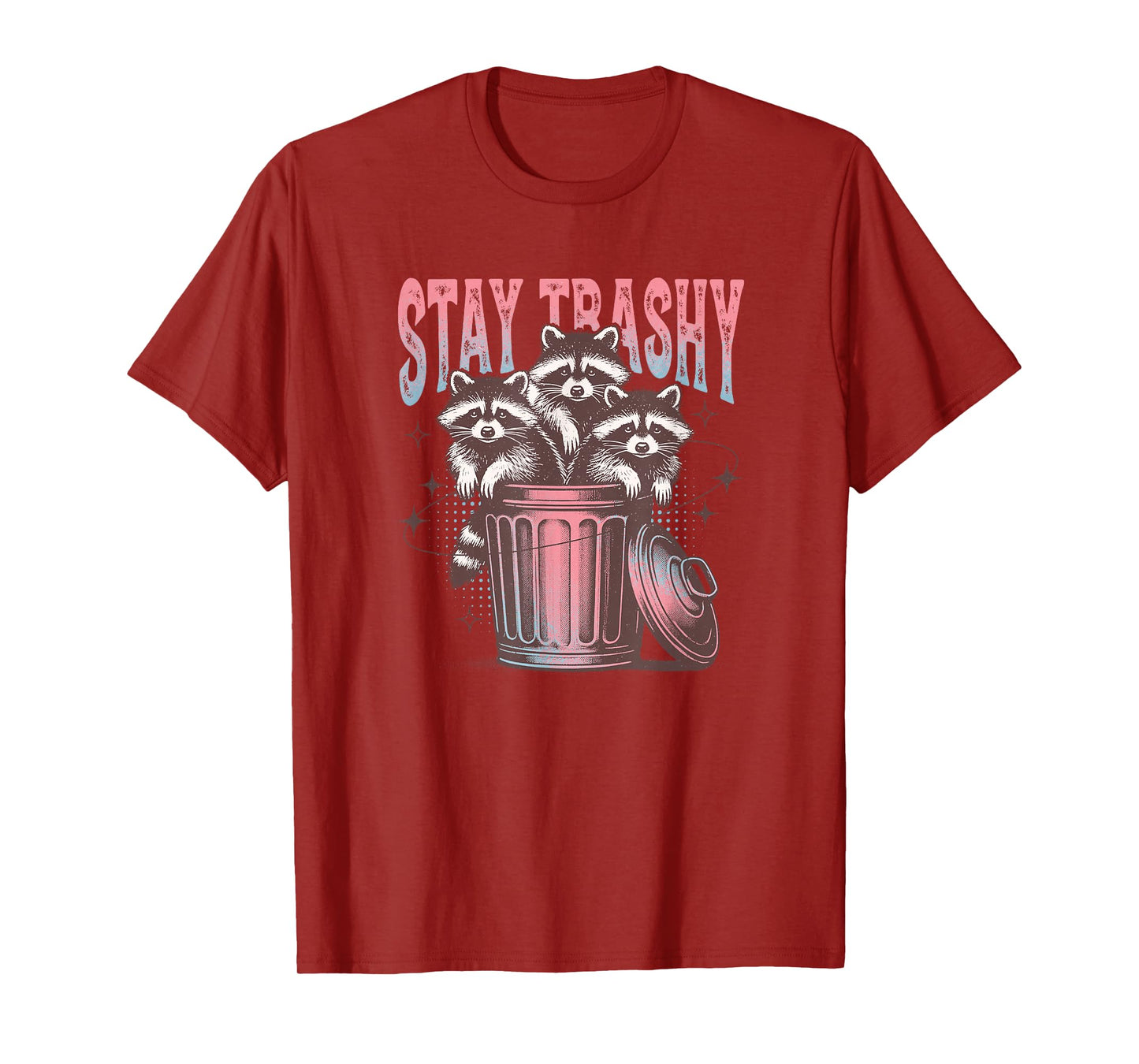 Stay Trashy Raccoon T-Shirt