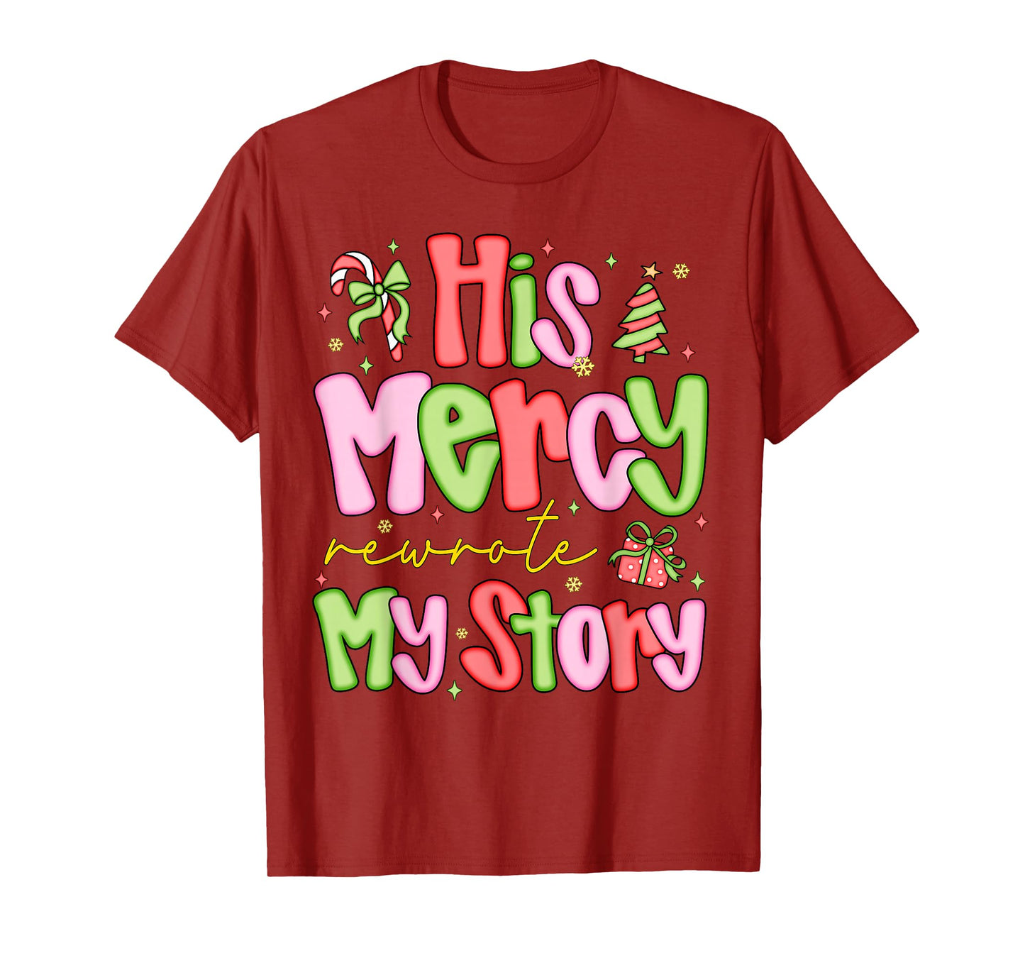 His Mercy Rewrote My Story Merry Christmas Christian Faith T-Shirt