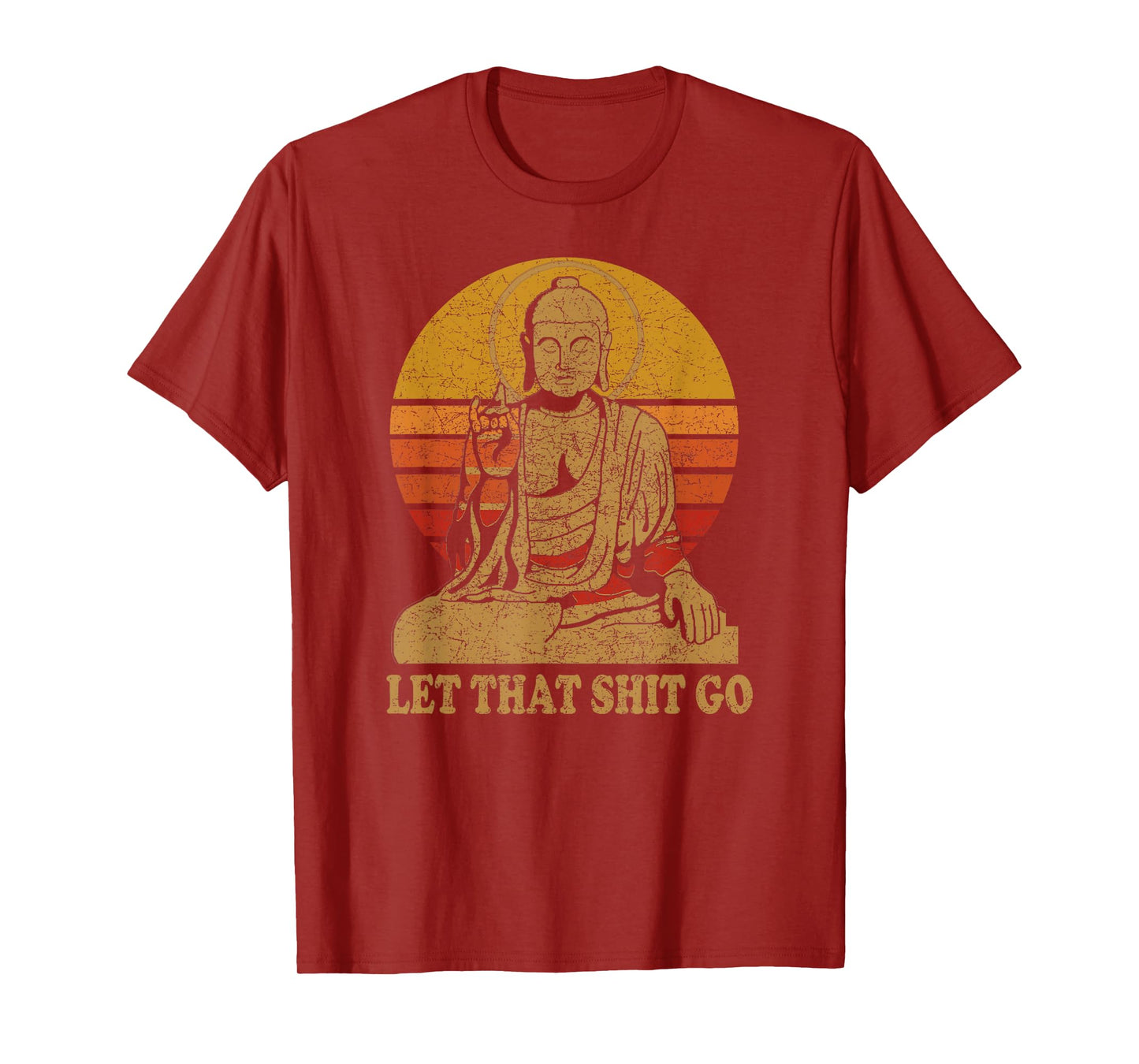 Buddha Let That Shit Go - Vintage Distressed T-Shirt