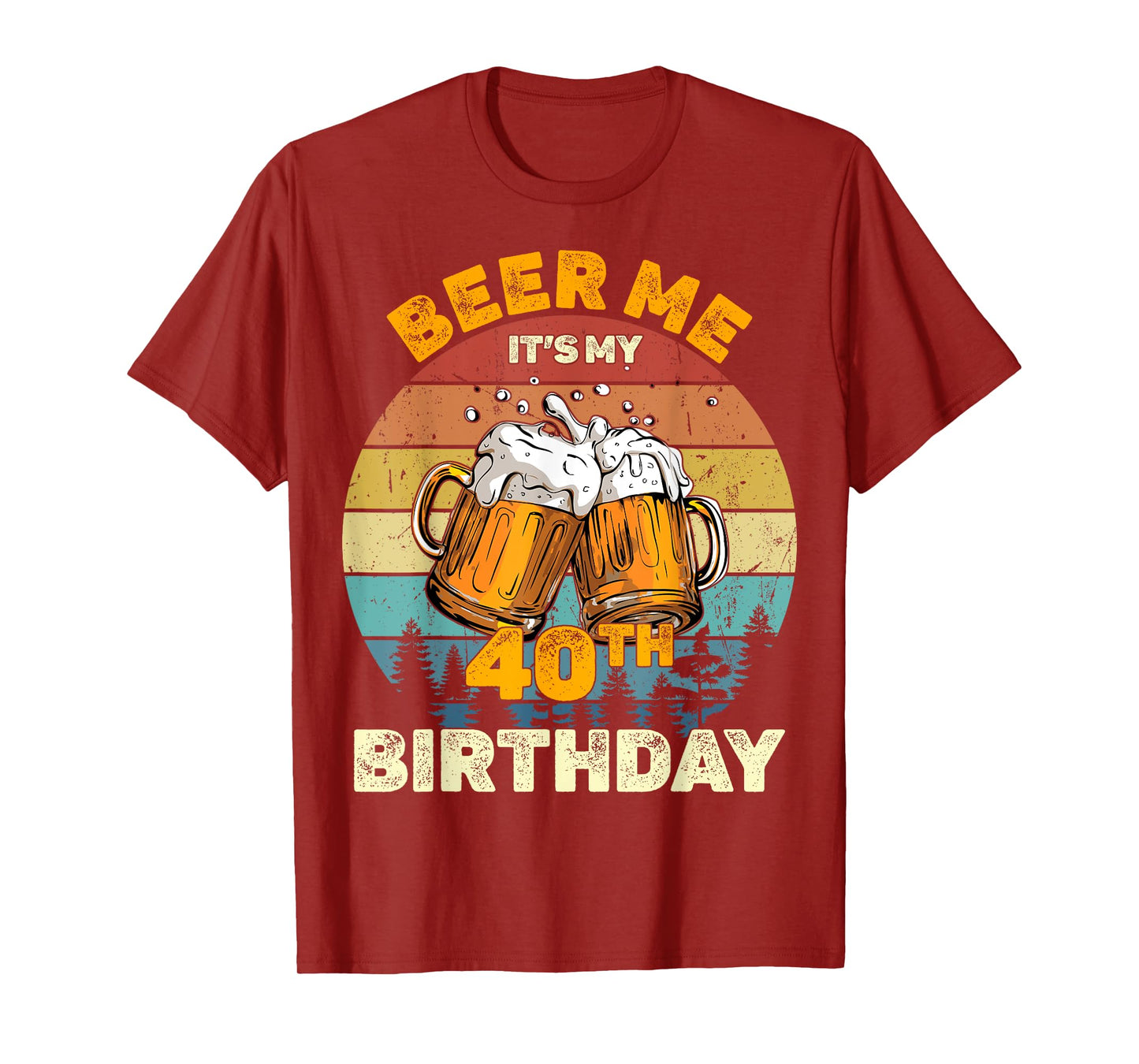 Beer Me It's My 40th Birthday T-Shirt